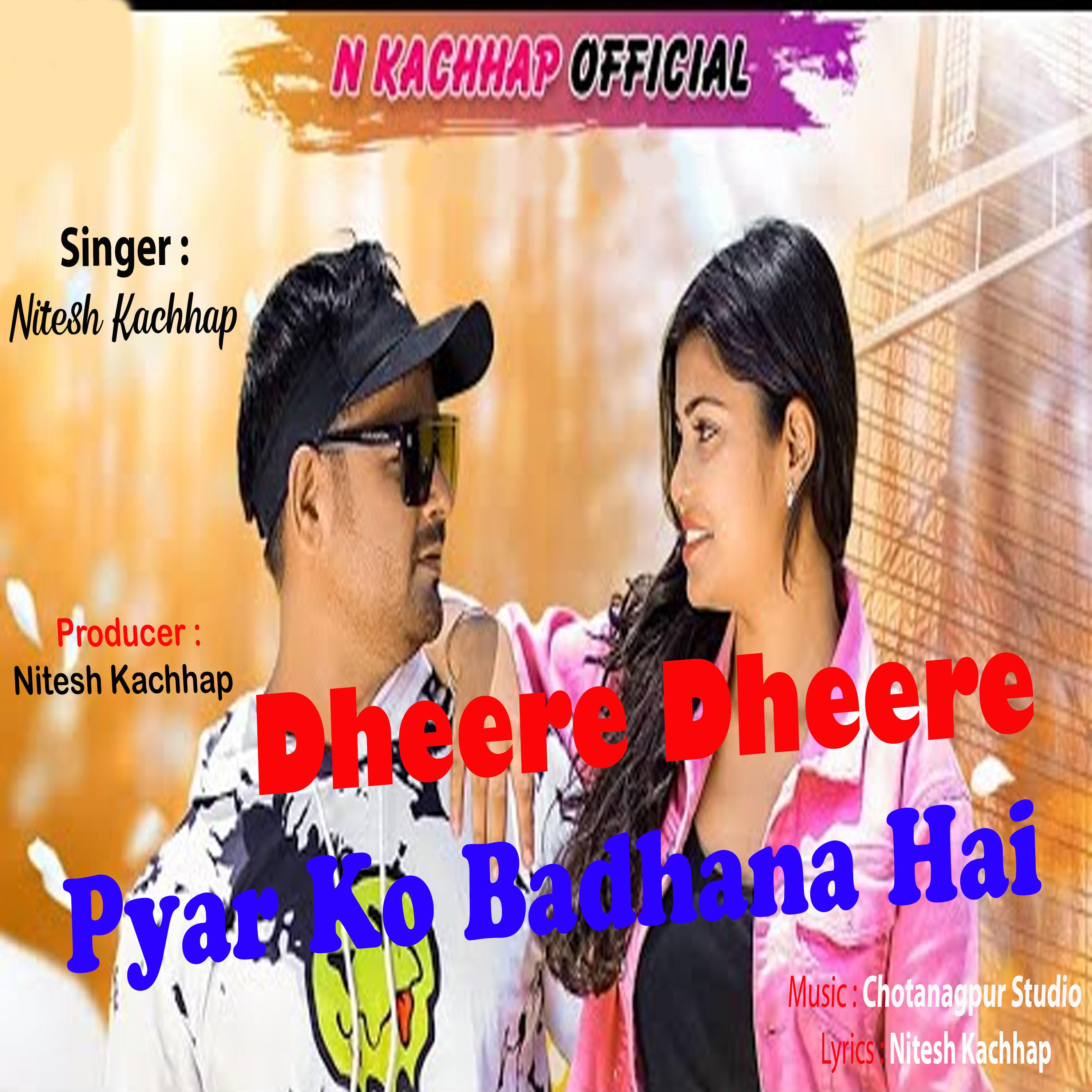 Постер альбома Dheere Dheere Pyar Ko Badhana Hai