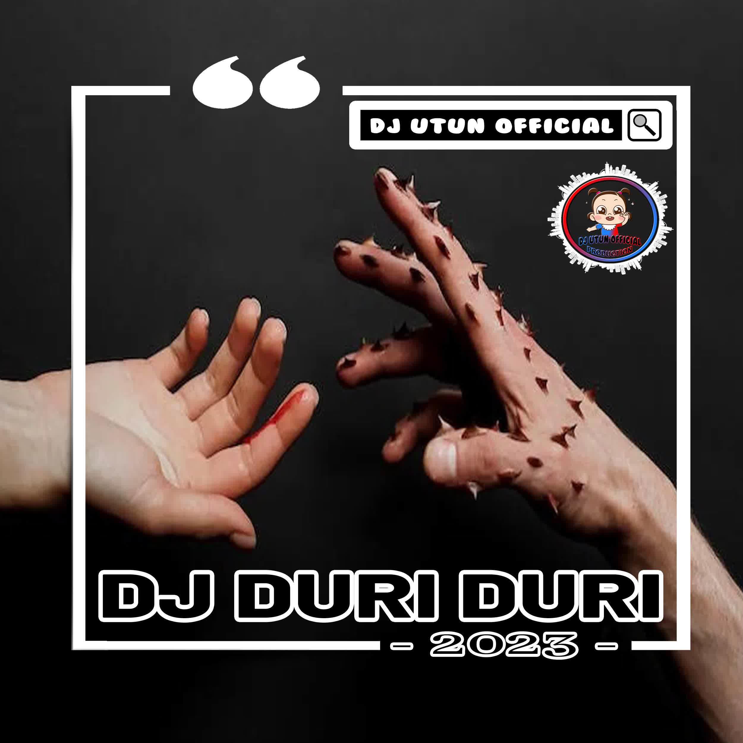 Постер альбома DJ DURI DURI YANG KAU TANCAPKAN DI HATI INI