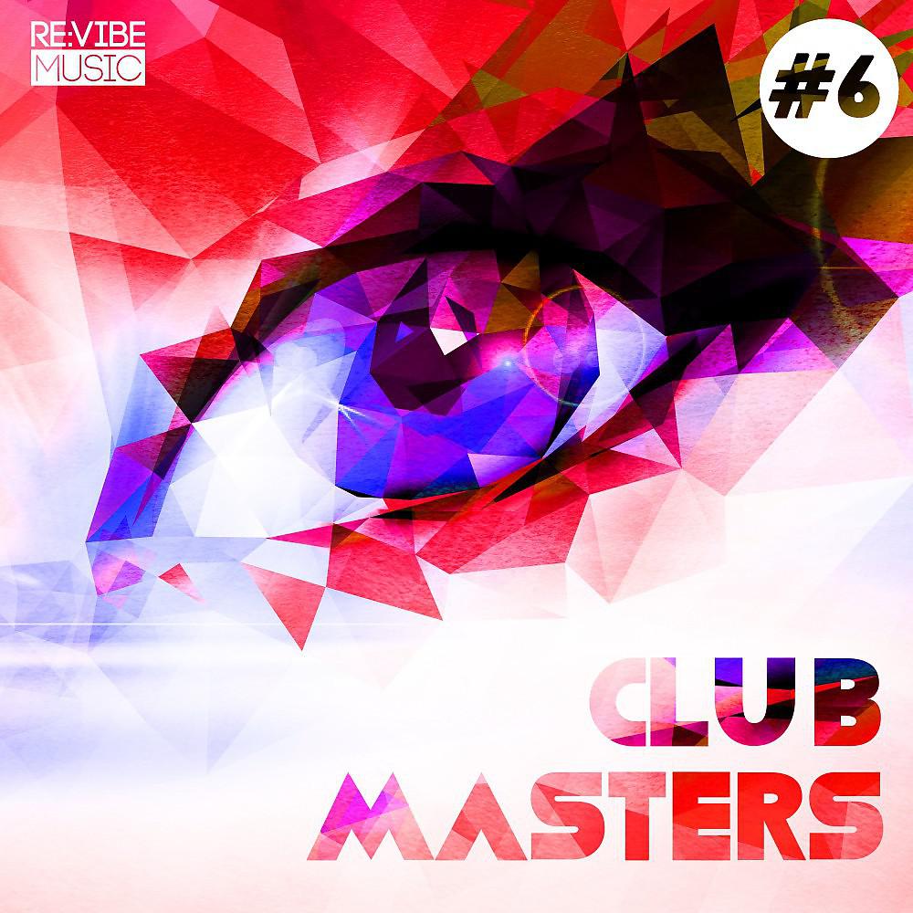 Постер альбома Club Masters, Vol. 6