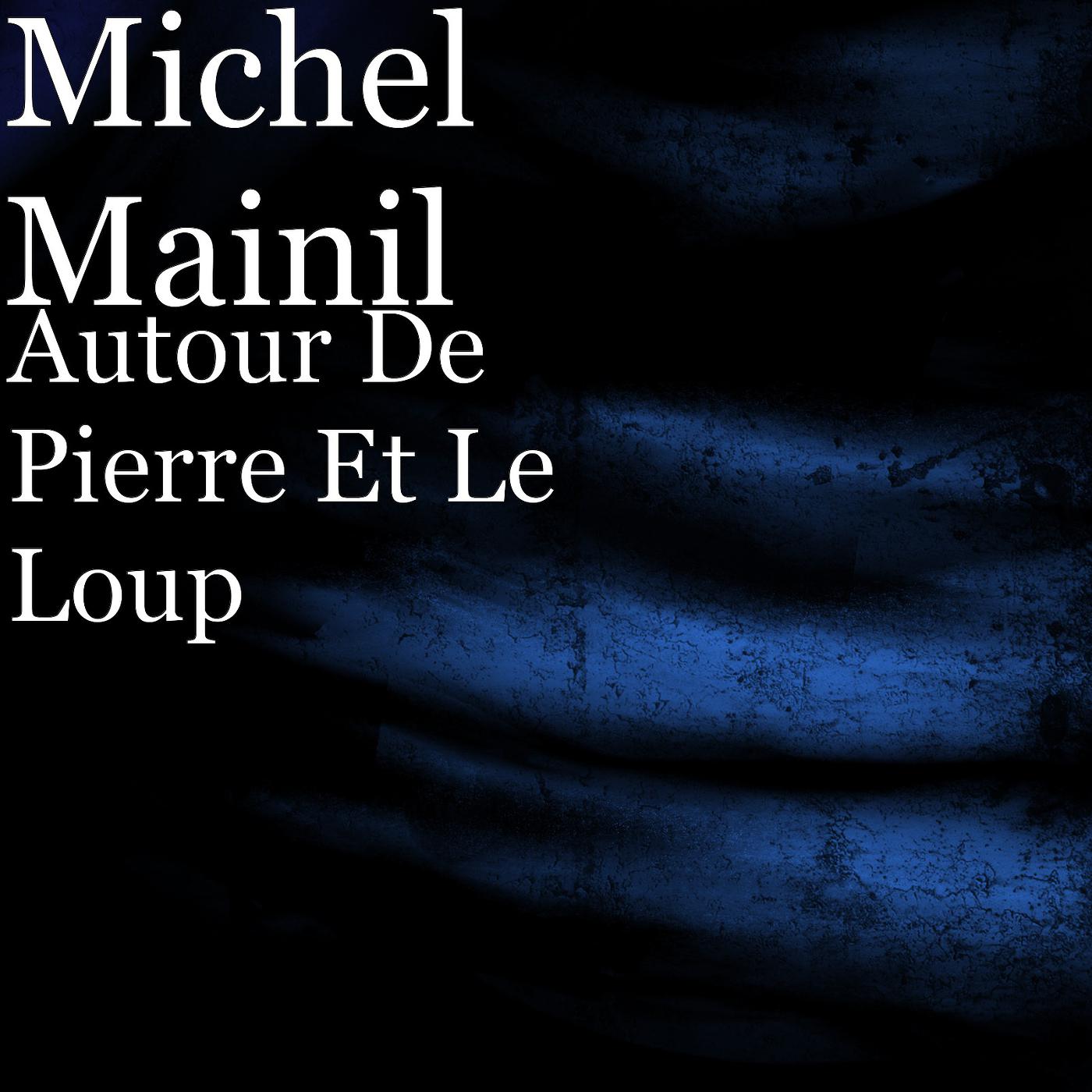 Постер альбома Autour De Pierre Et Le Loup