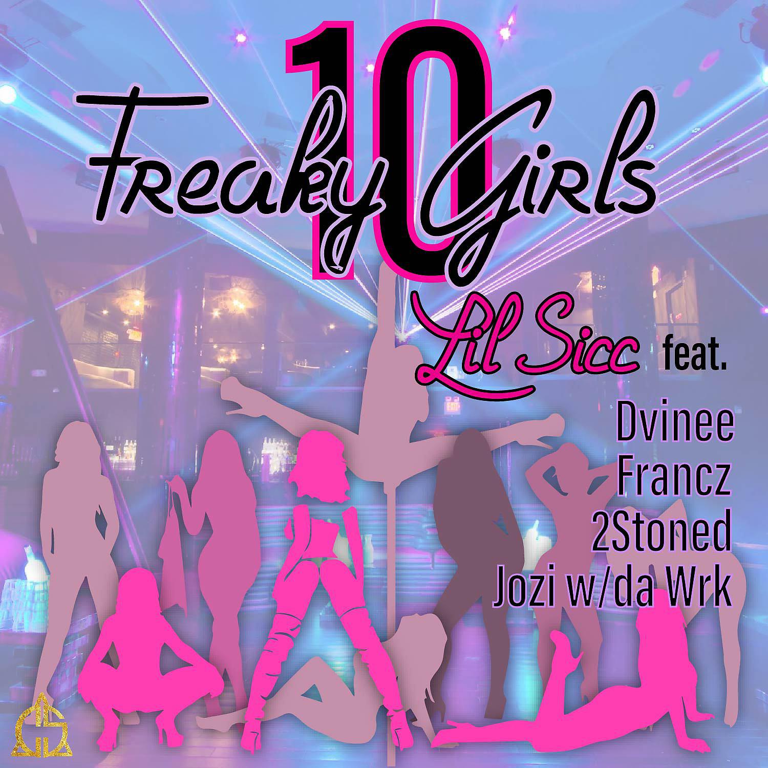 Постер альбома 10  Freaky Girls (feat. Dvinee, Francz, 2Stoned & Jozi)