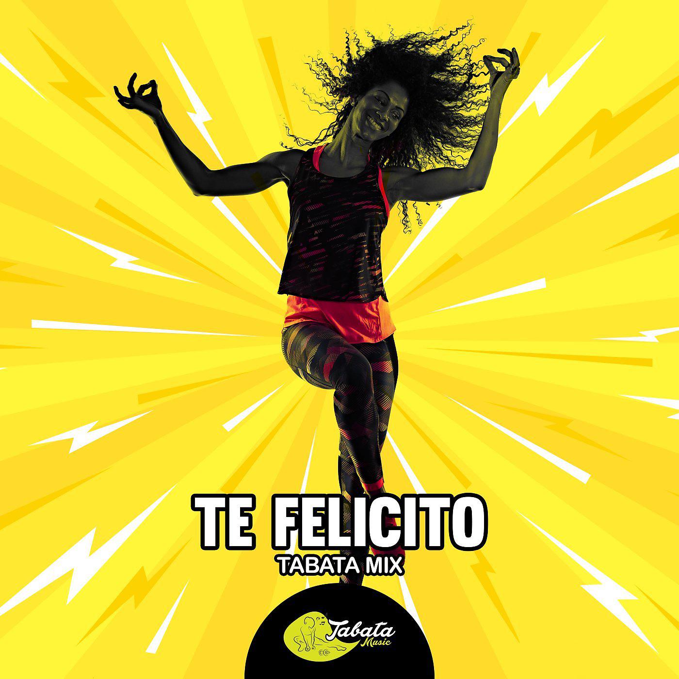 Постер альбома Te Felicito (Tabata Mix)