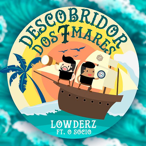 Постер альбома Descobridor dos 7 Mares (Radio Edit)