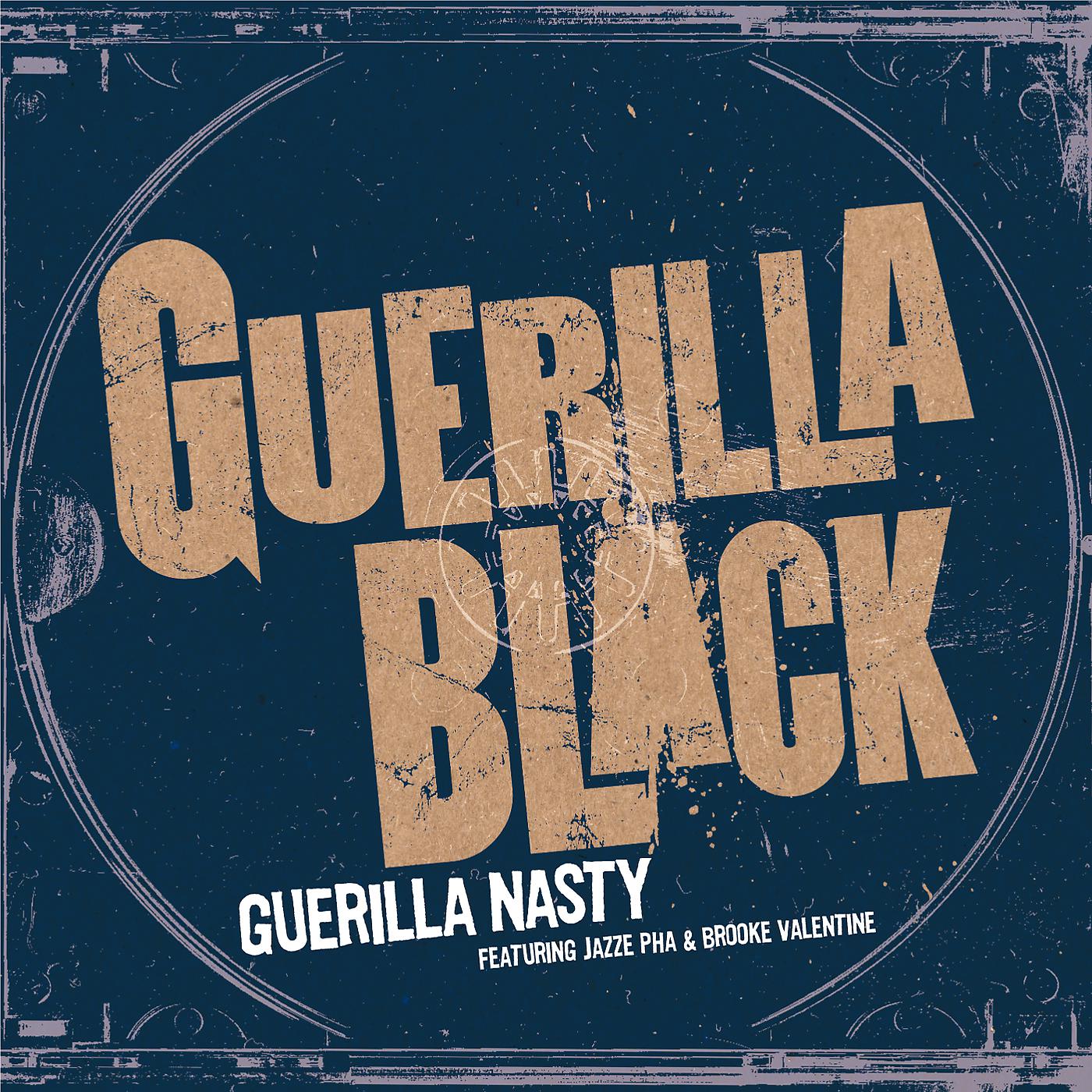 Постер альбома Guerilla Nasty