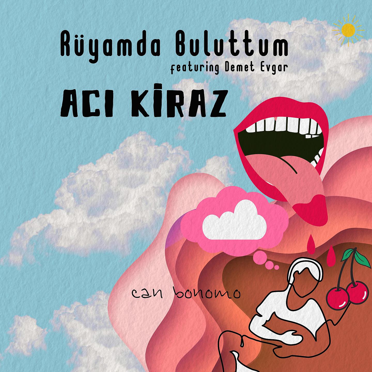 Постер альбома Rüyamda Buluttum / Acı Kiraz