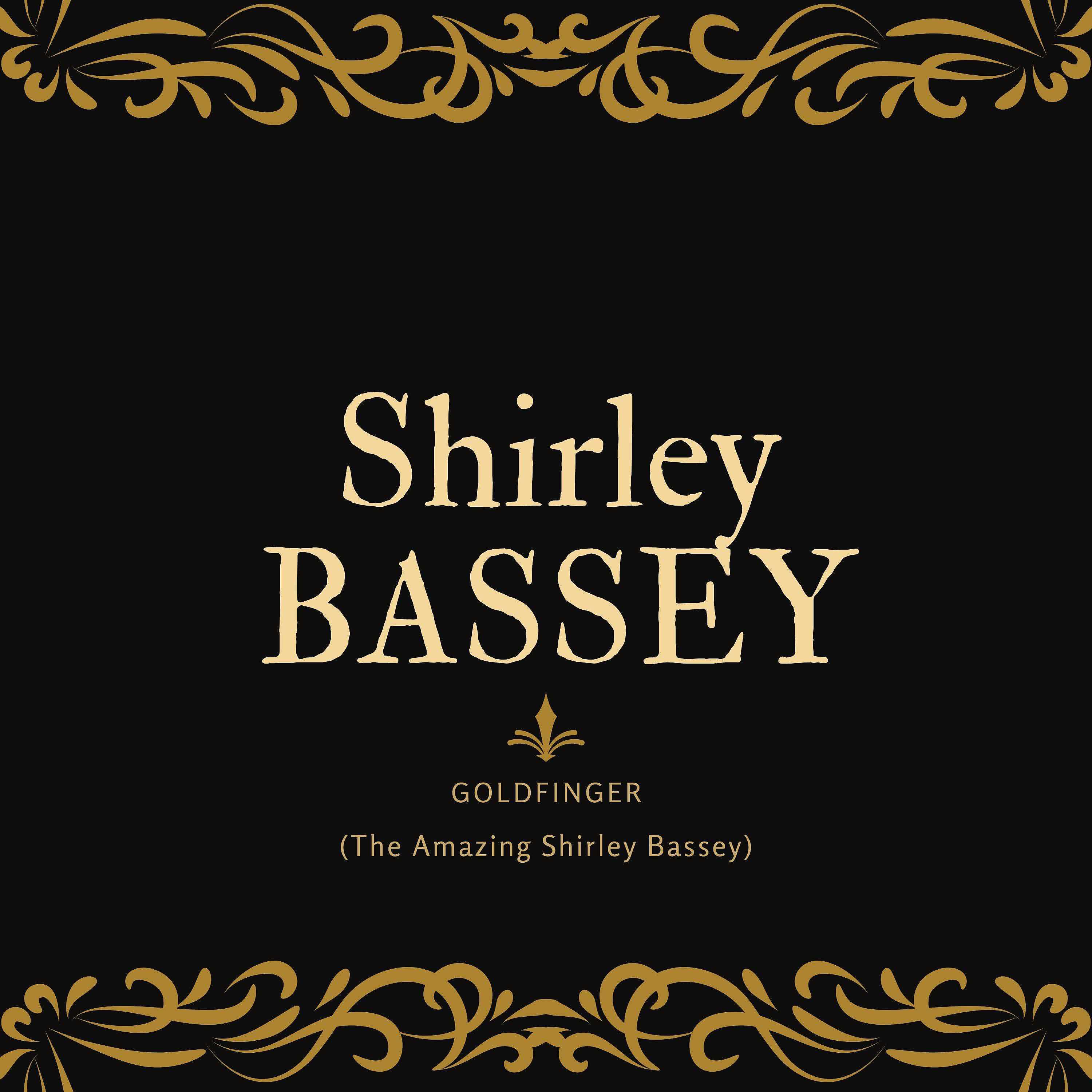Постер альбома Goldfinger (The Amazing Shirley Bassey)