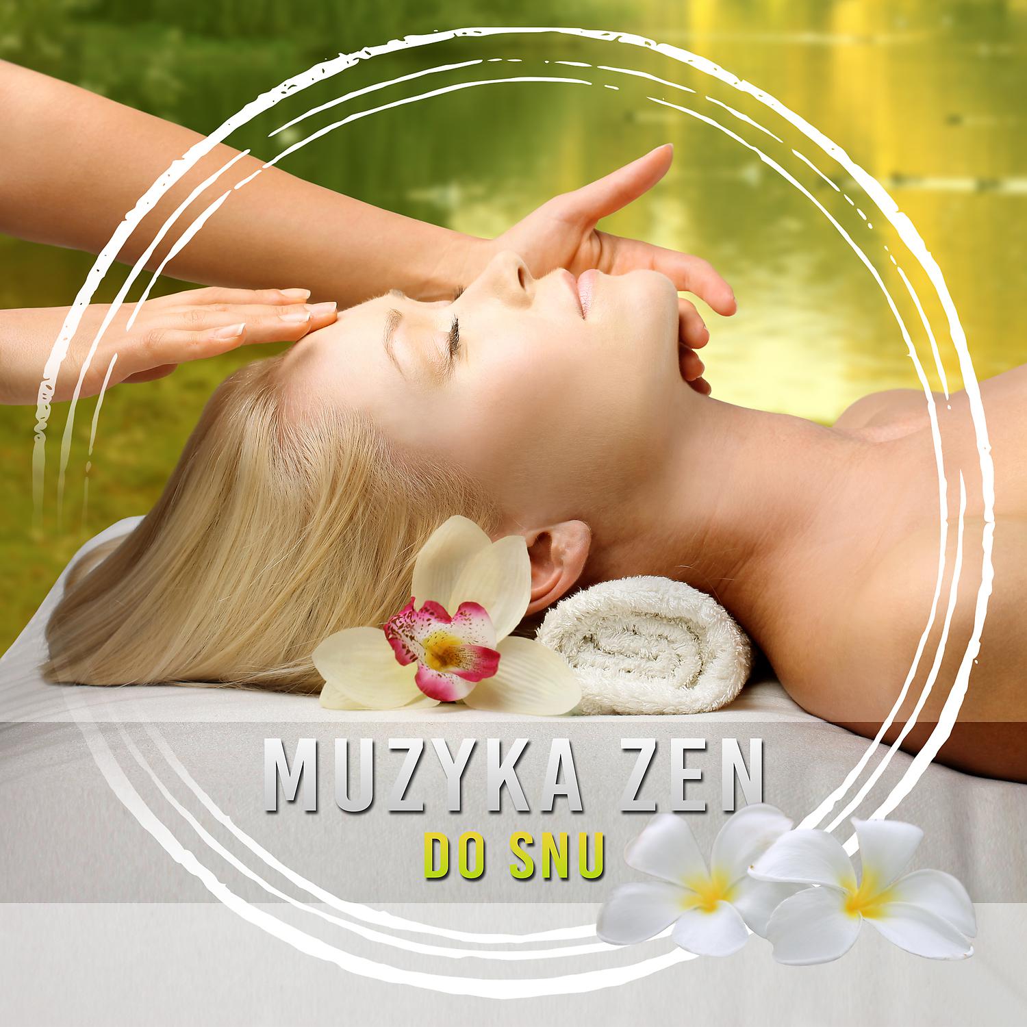 Постер альбома Muzyka zen do snu – wyciszenie, relaksacyjna joga na dobranoc, cwiczenia na zdrowy sen