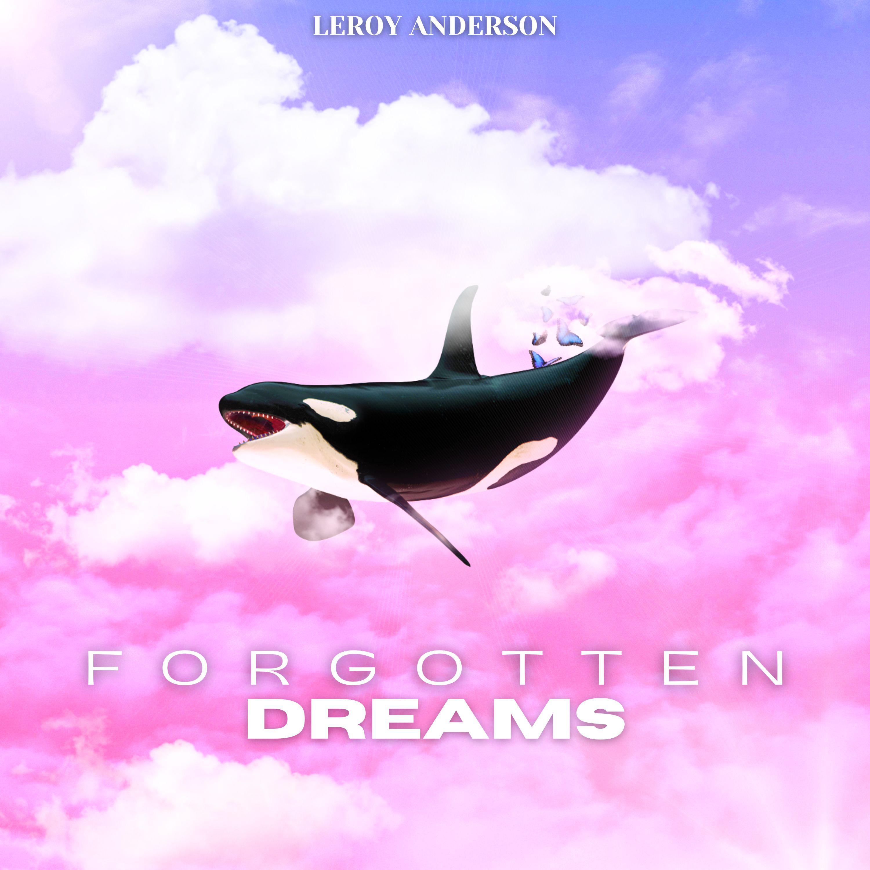 Постер альбома Forgotten Dreams - Leroy Anderson