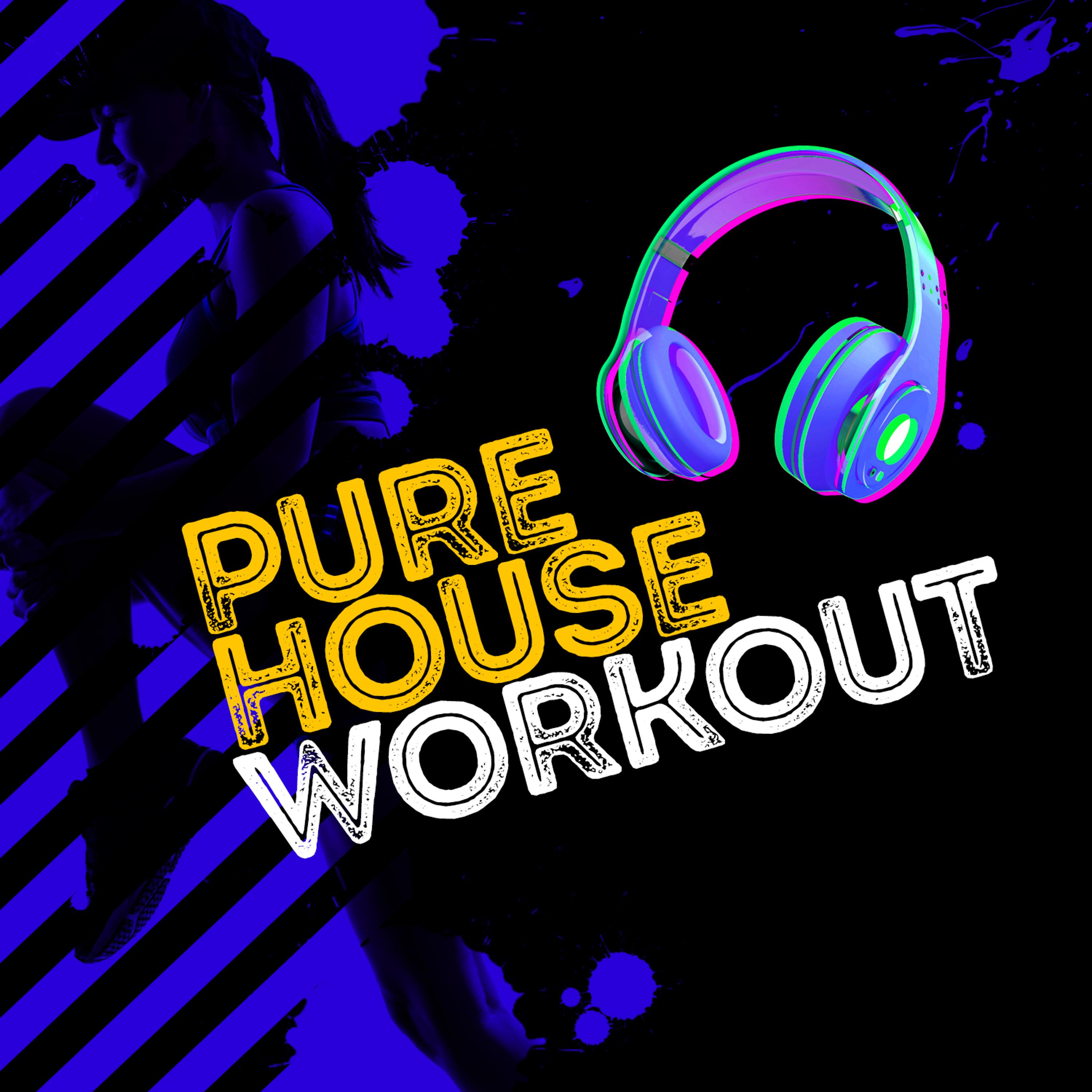 Постер альбома Pure House Workout