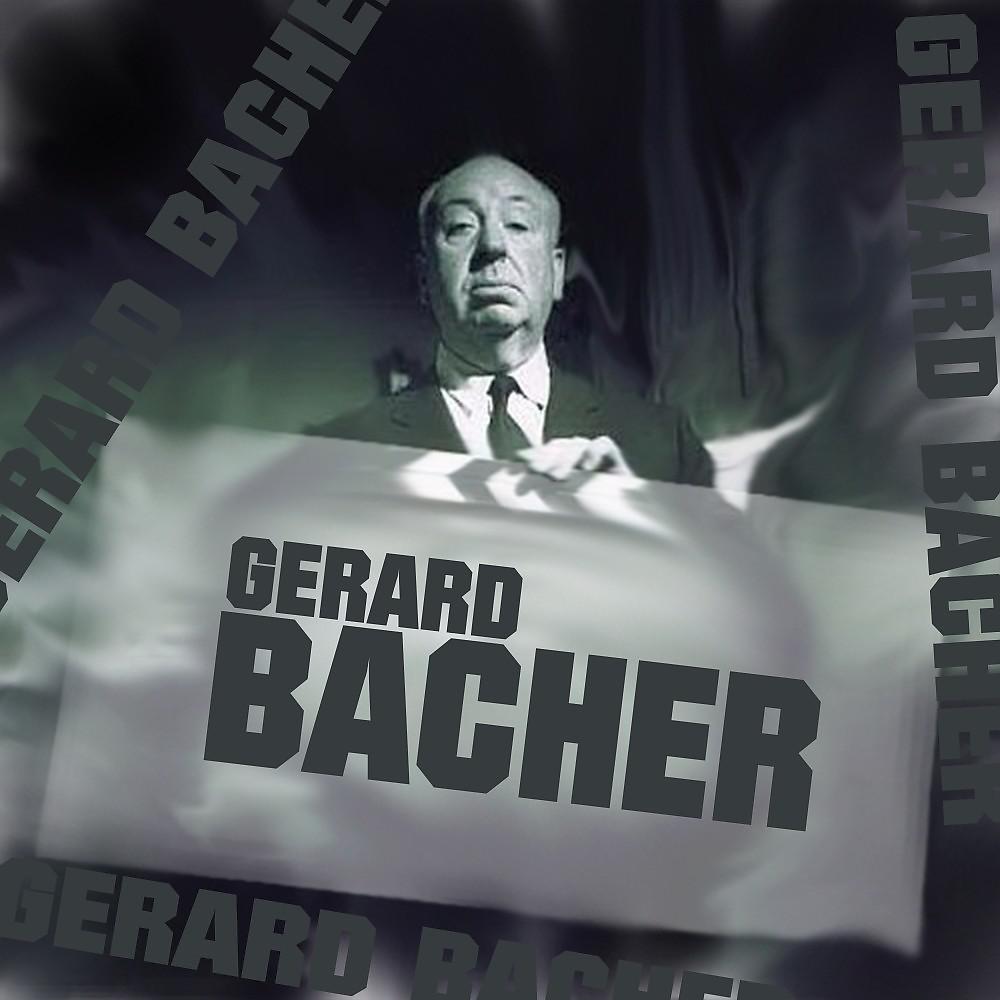 Постер альбома Gerard BACHER (2011)