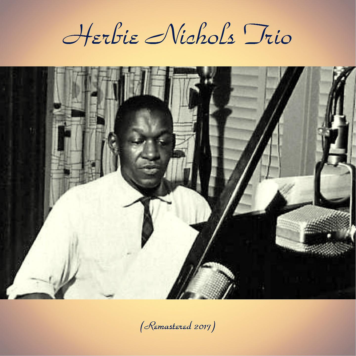 Постер альбома Herbie Nichols Trio