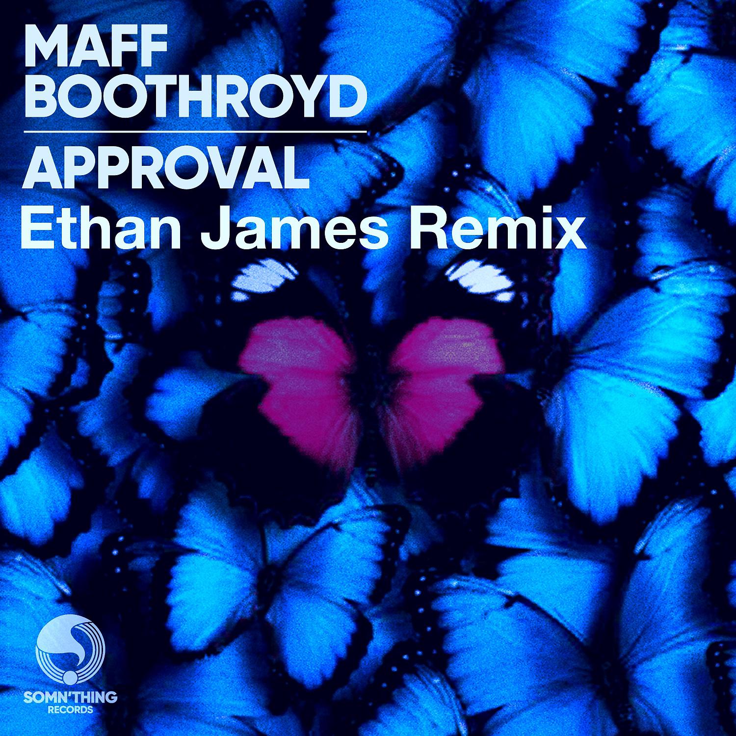 Постер альбома Approval (Ethan James Remix)