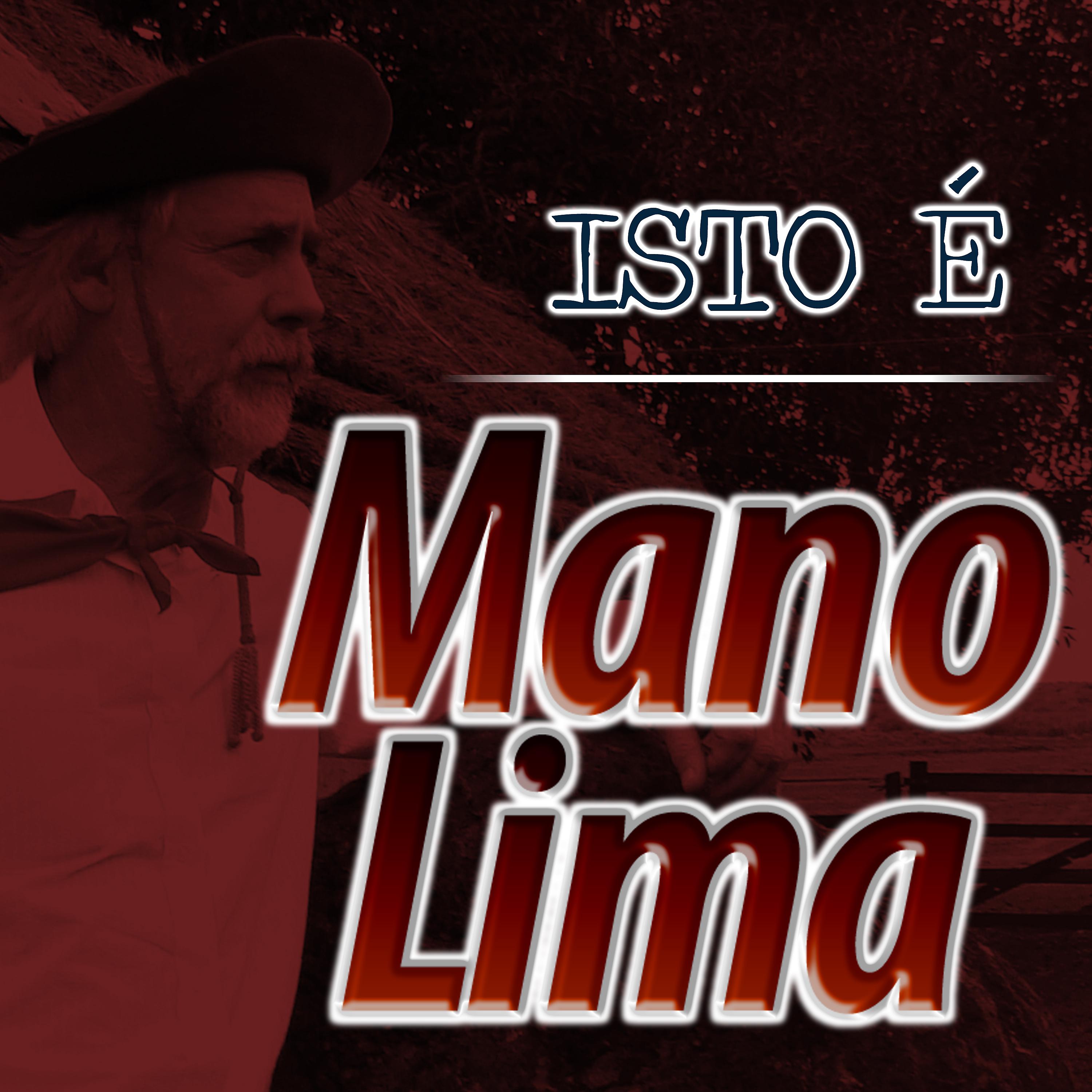 Постер альбома Isto É Mano Lima