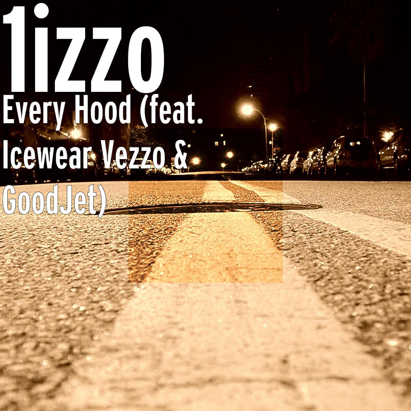 Постер альбома Every Hood (feat. Icewear Vezzo & GoodJet)