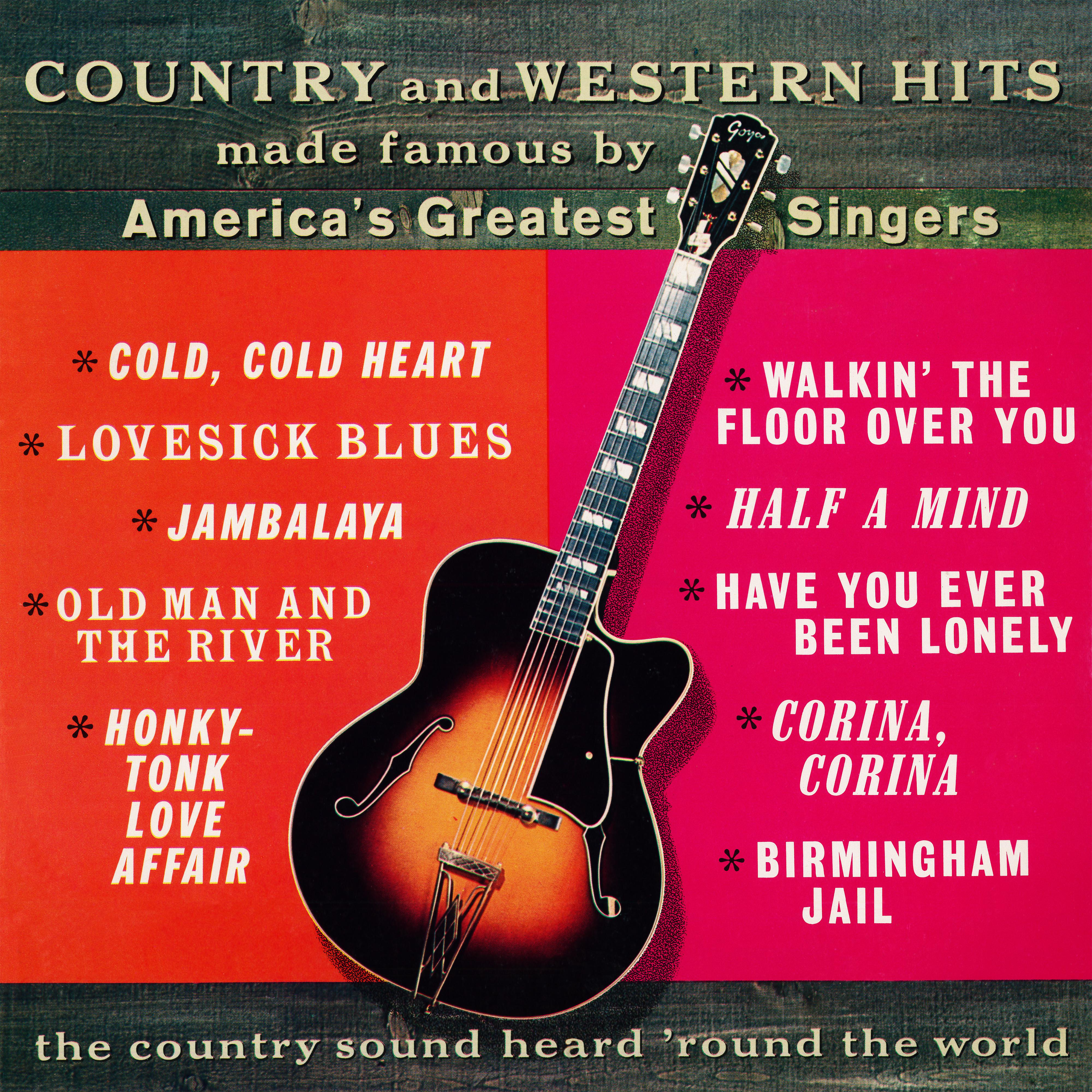 Постер альбома Country And Western Hits Made Famous by America's Greatest Singers (Remastered from the Original Somerset Tapes)