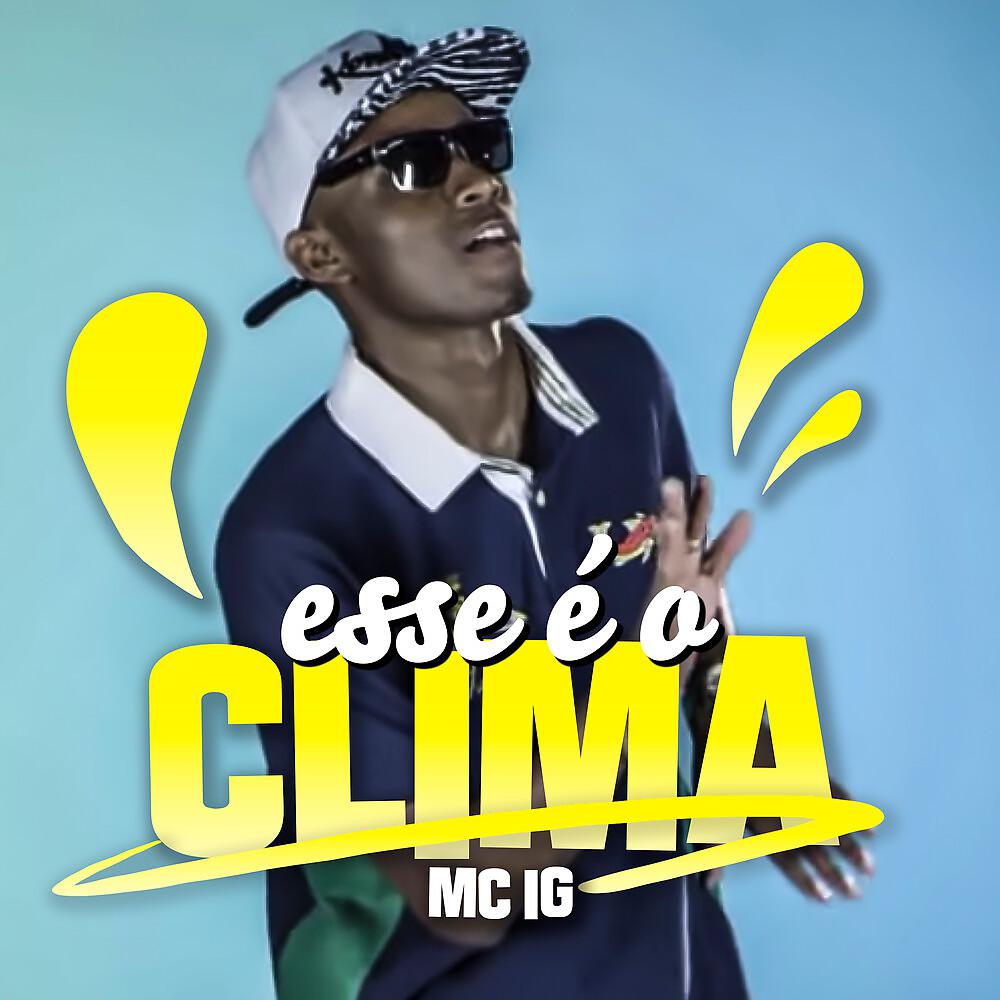 Постер альбома Esse É o Clima