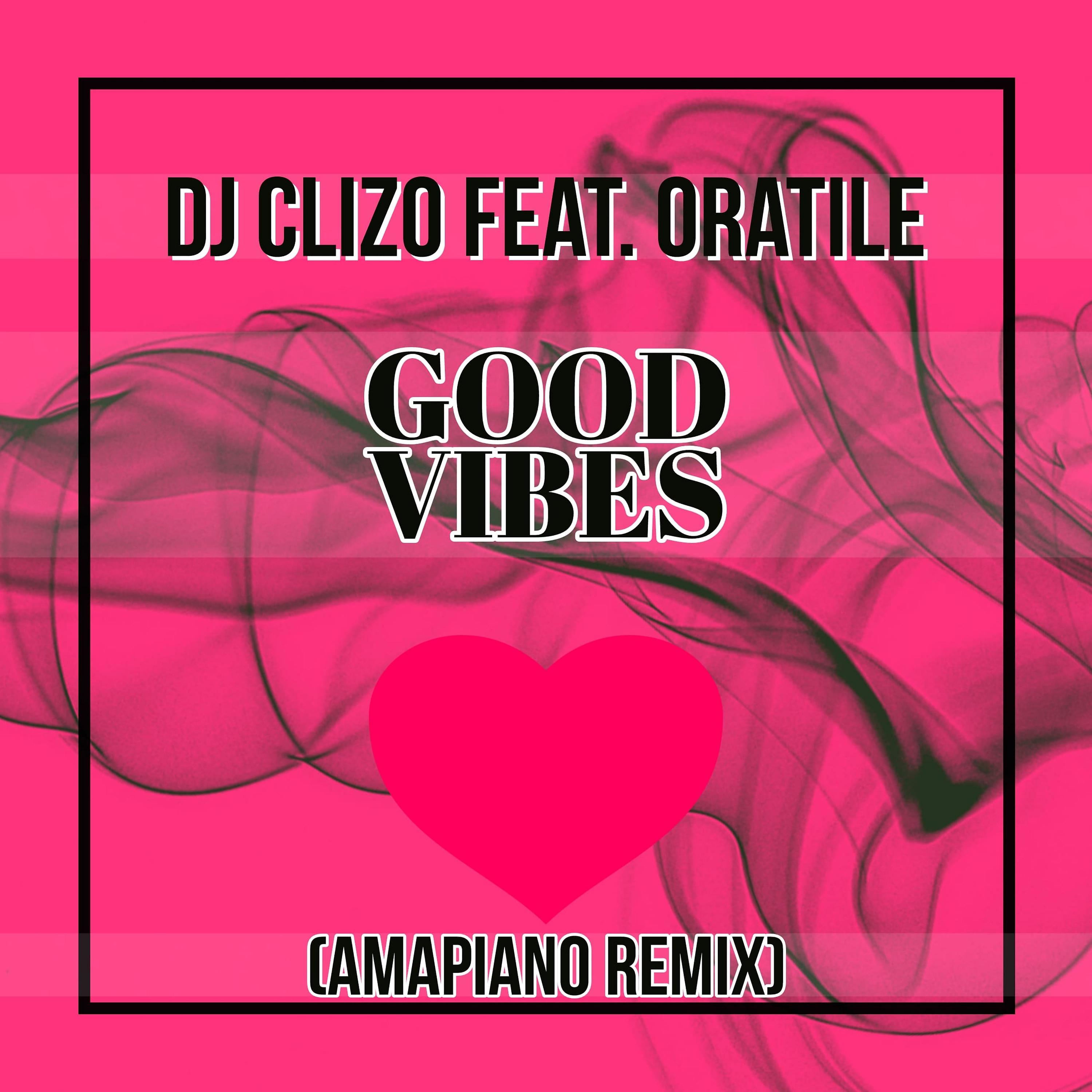 Постер альбома Good Vibes (Amapiano Remix)