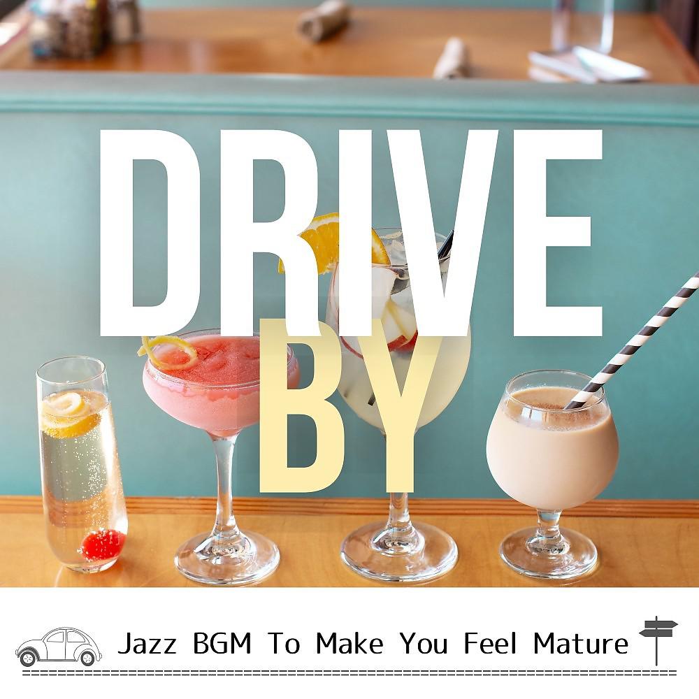 Постер альбома Jazz Bgm to Make You Feel Mature