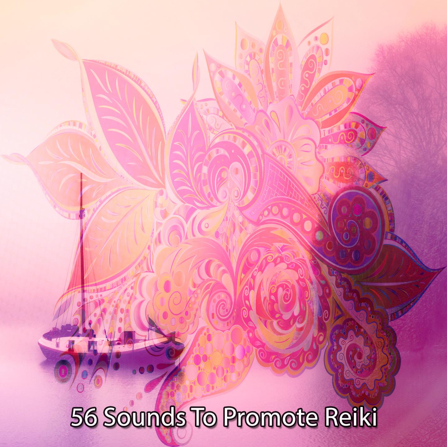 Постер альбома 56 Sounds To Promote Reiki
