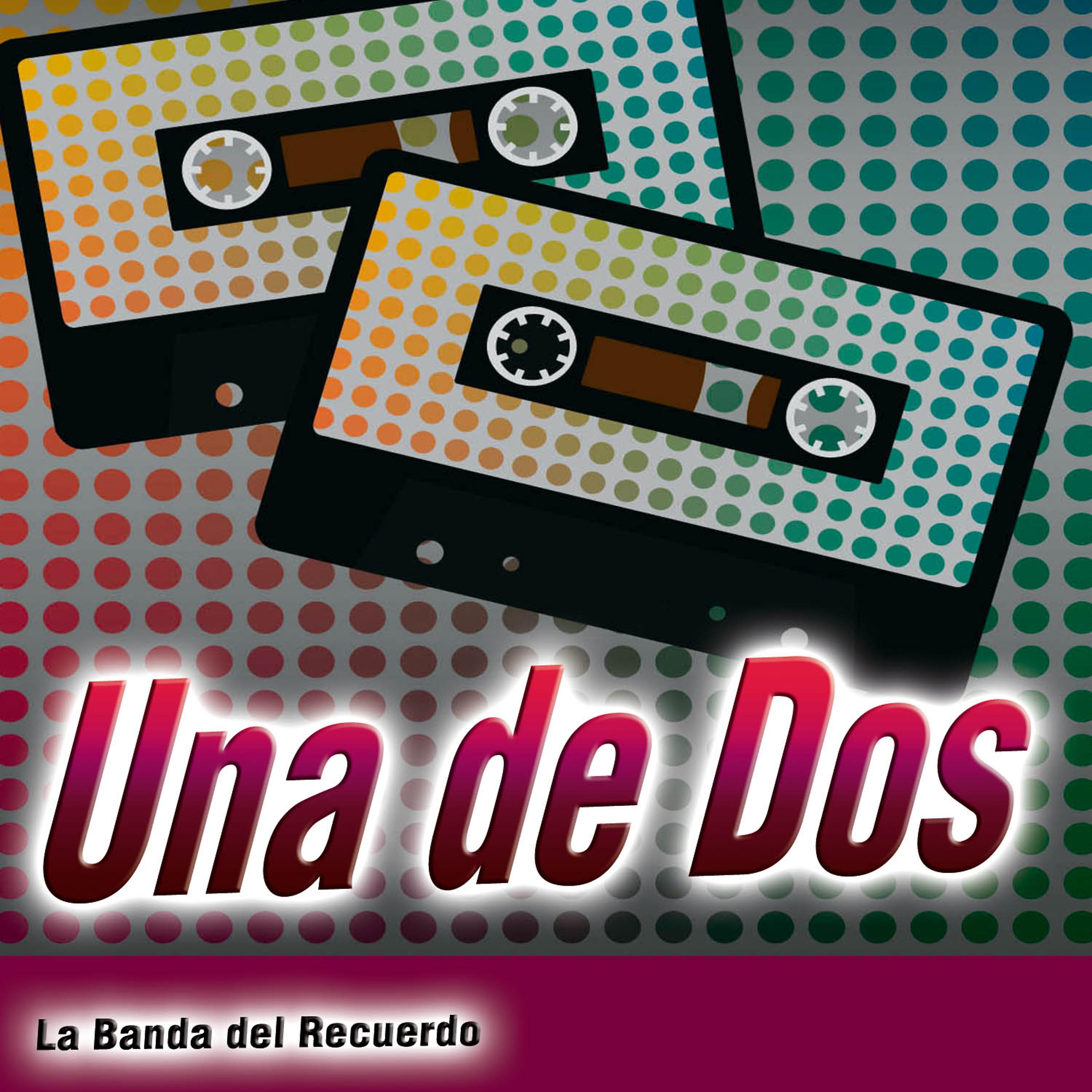 Постер альбома Una de Dos - Single