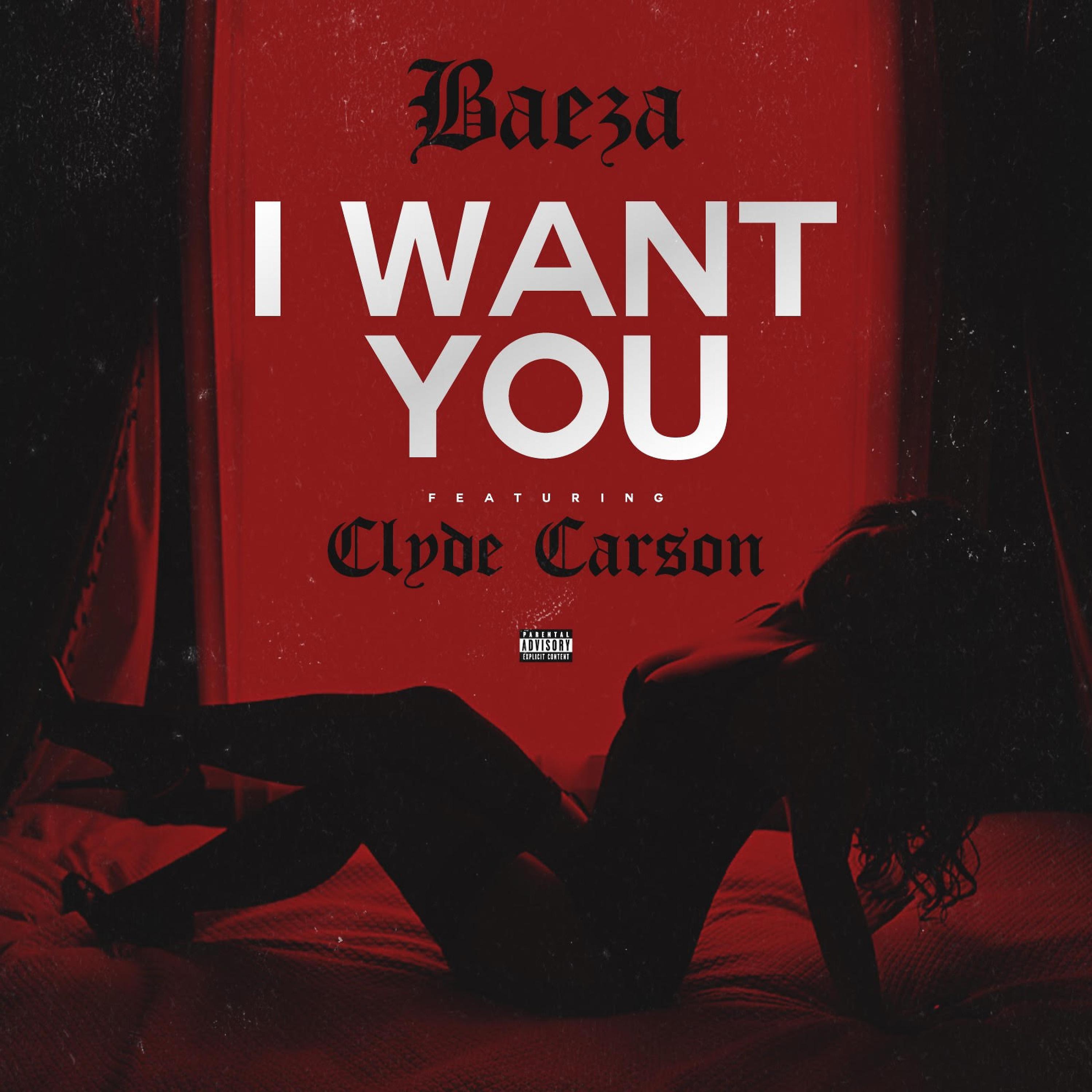Постер альбома I Want You (feat. Clyde Carson)