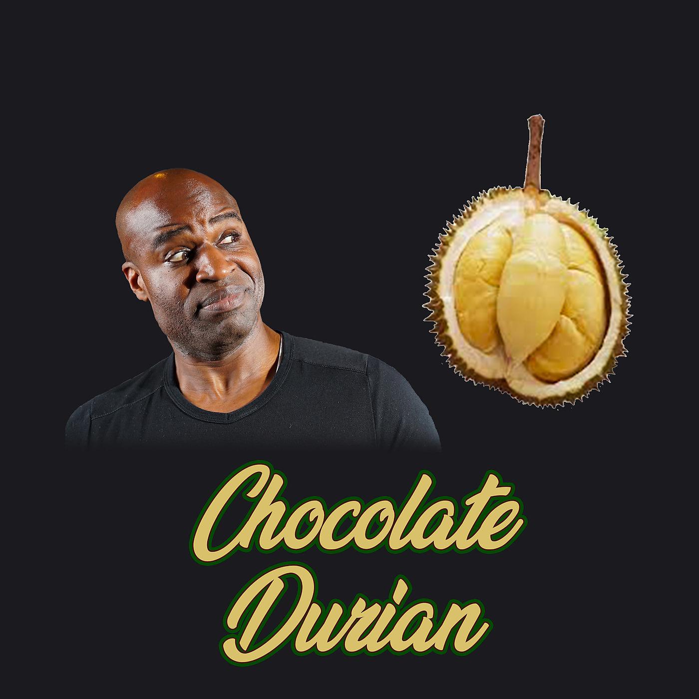 Постер альбома Chocolate Durian
