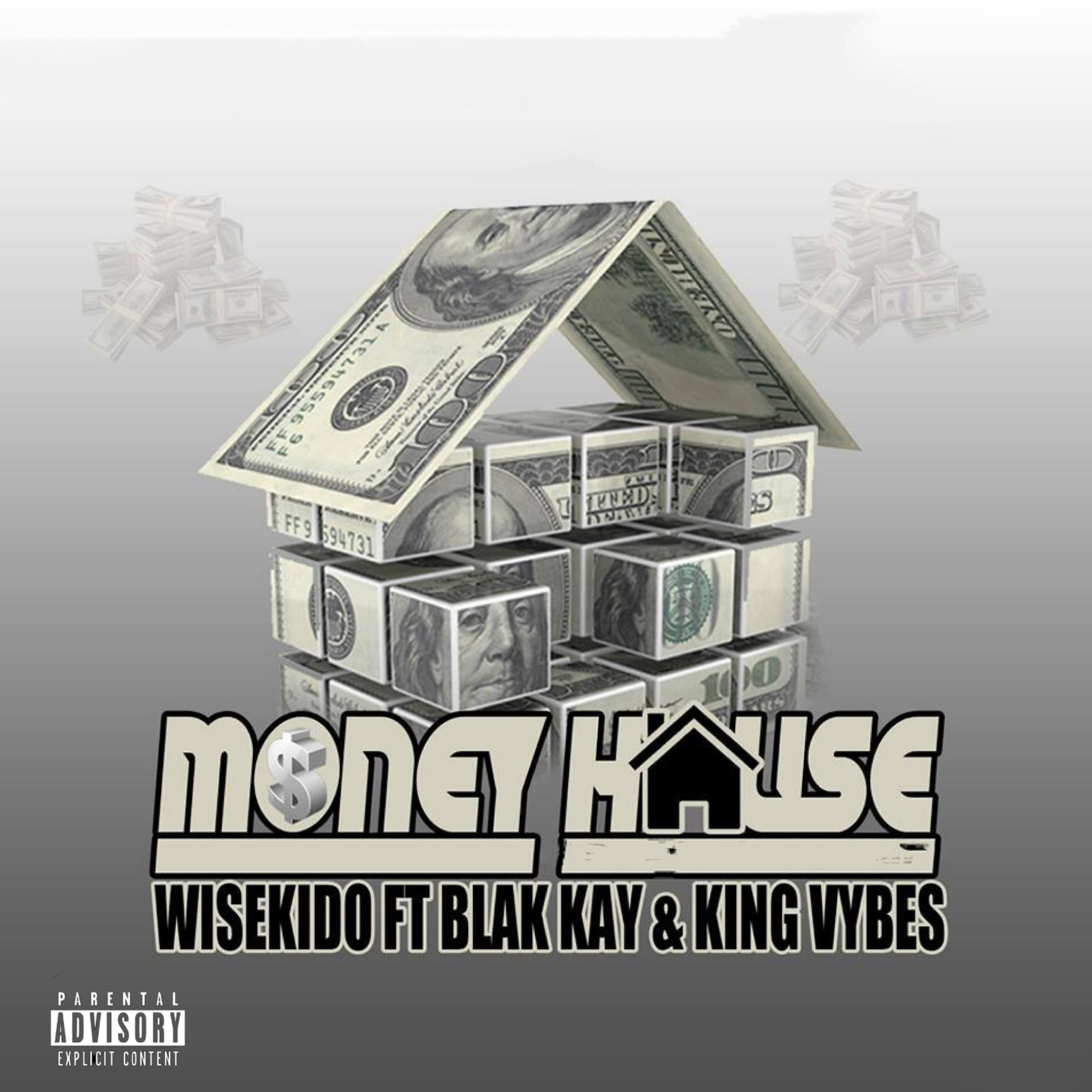 Постер альбома MONEY HOUSE (feat. Blak Kay & King Vybes)