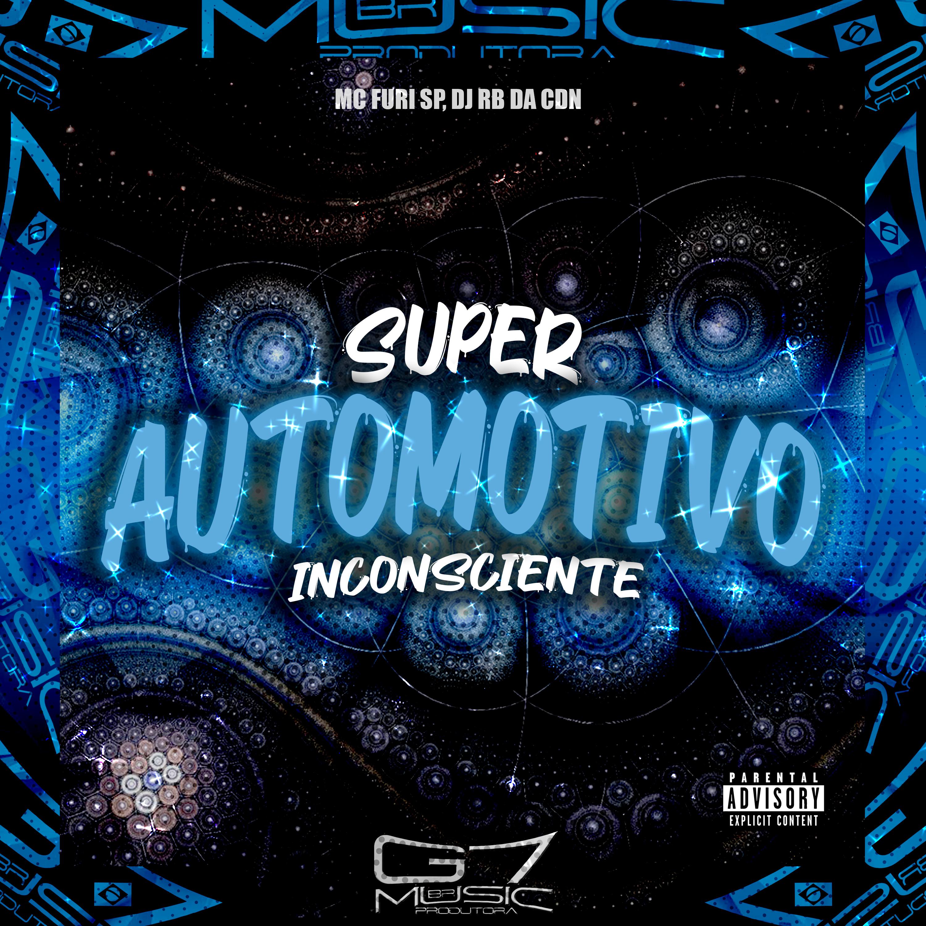 Постер альбома Super Automotivo Inconsciente
