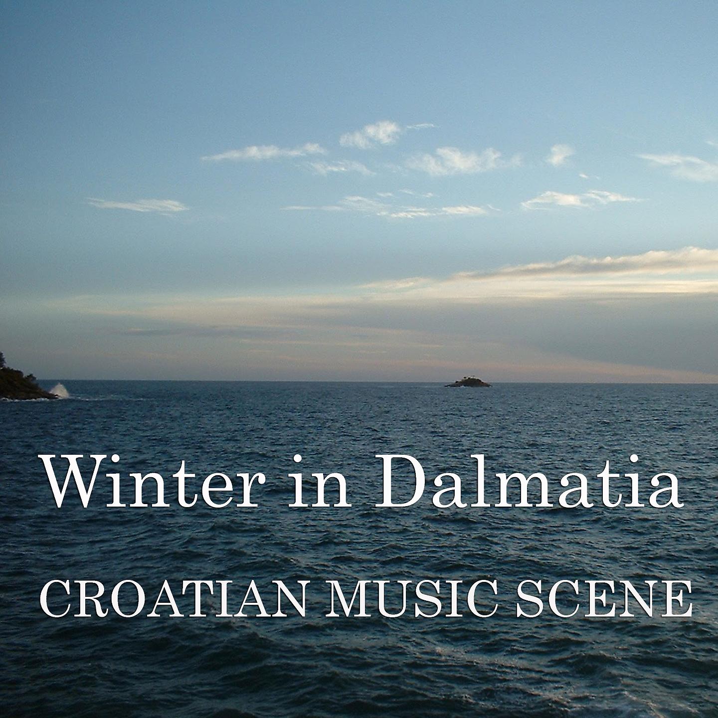Постер альбома Croatian music scene - Winter in Dalmatia