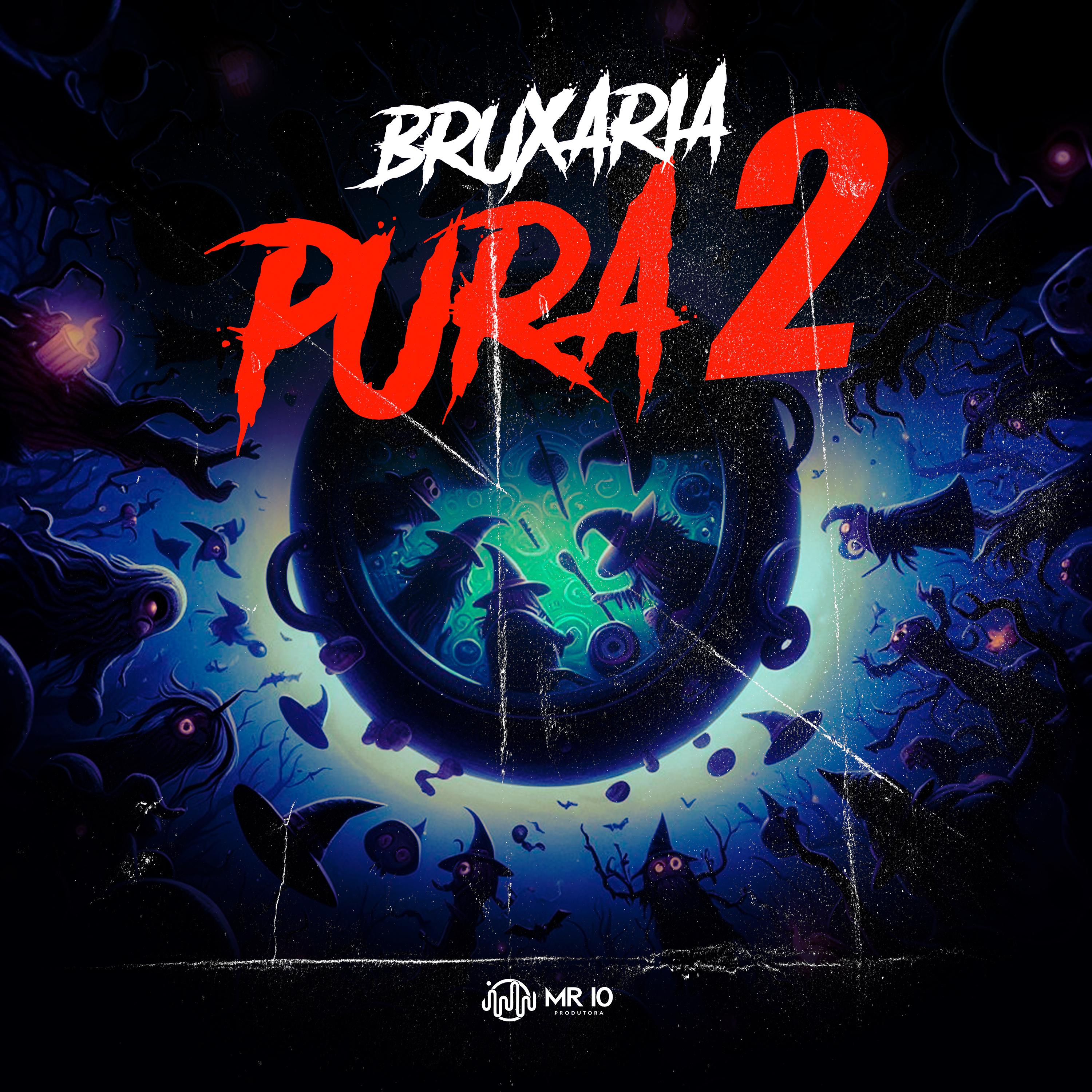 Постер альбома Bruxaria Pura 2