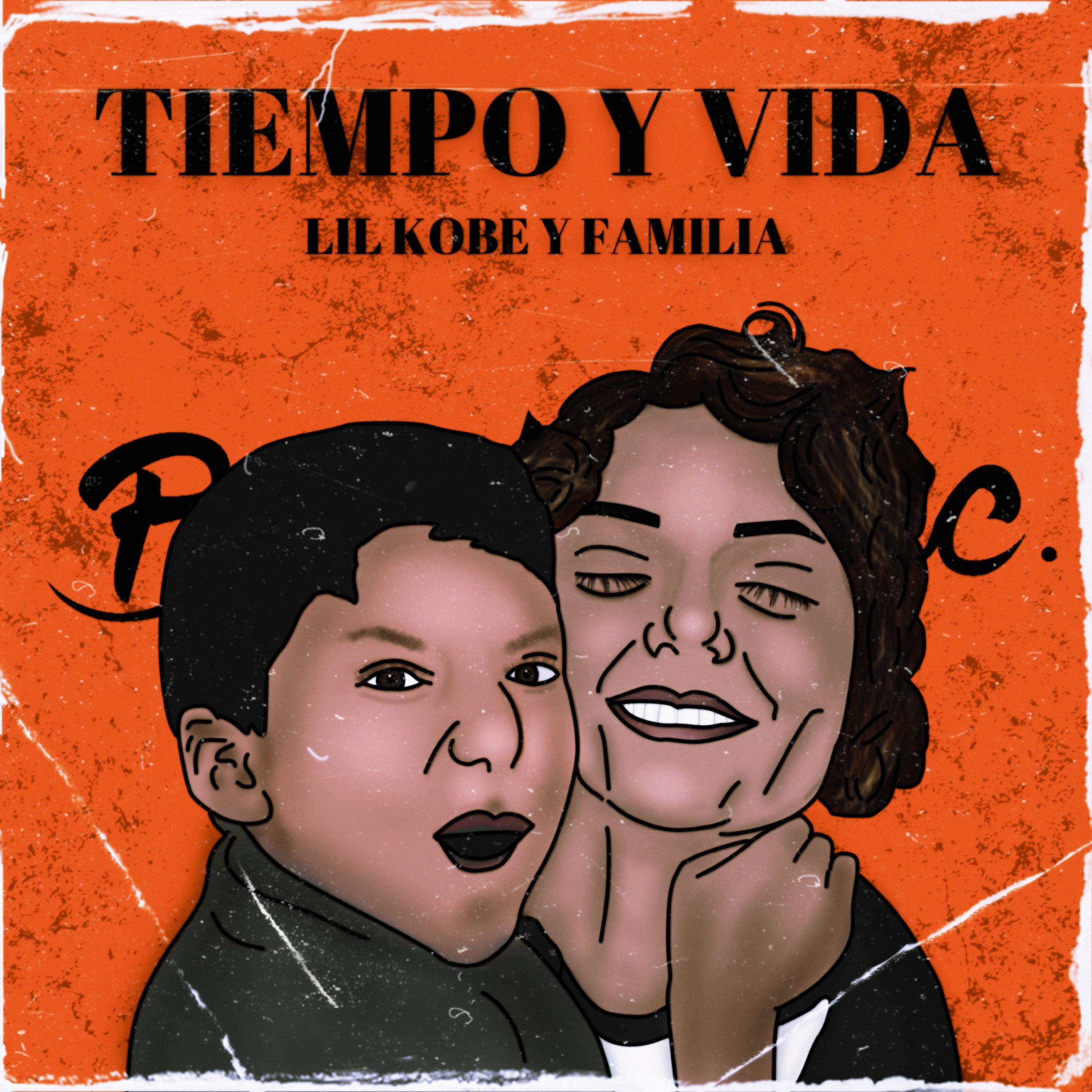 Постер альбома Tiempo y Vida "Lil Kobe y Familia"