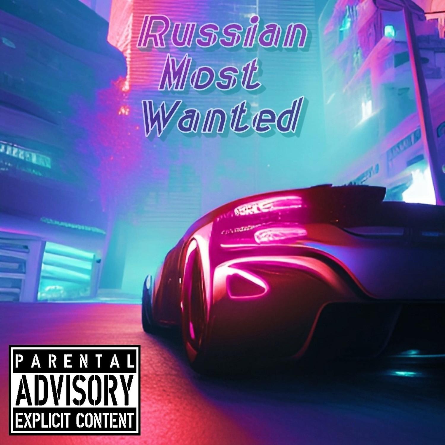 Постер альбома Russian Most Wanted