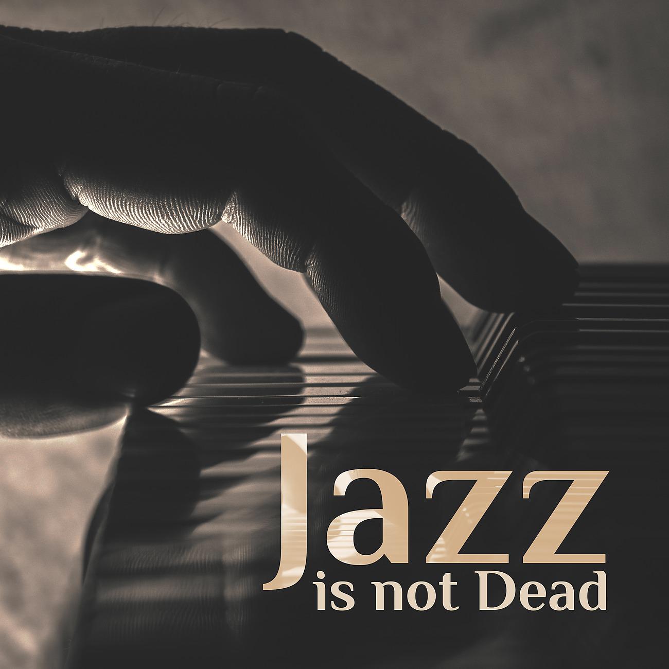 Постер альбома Jazz is not Dead