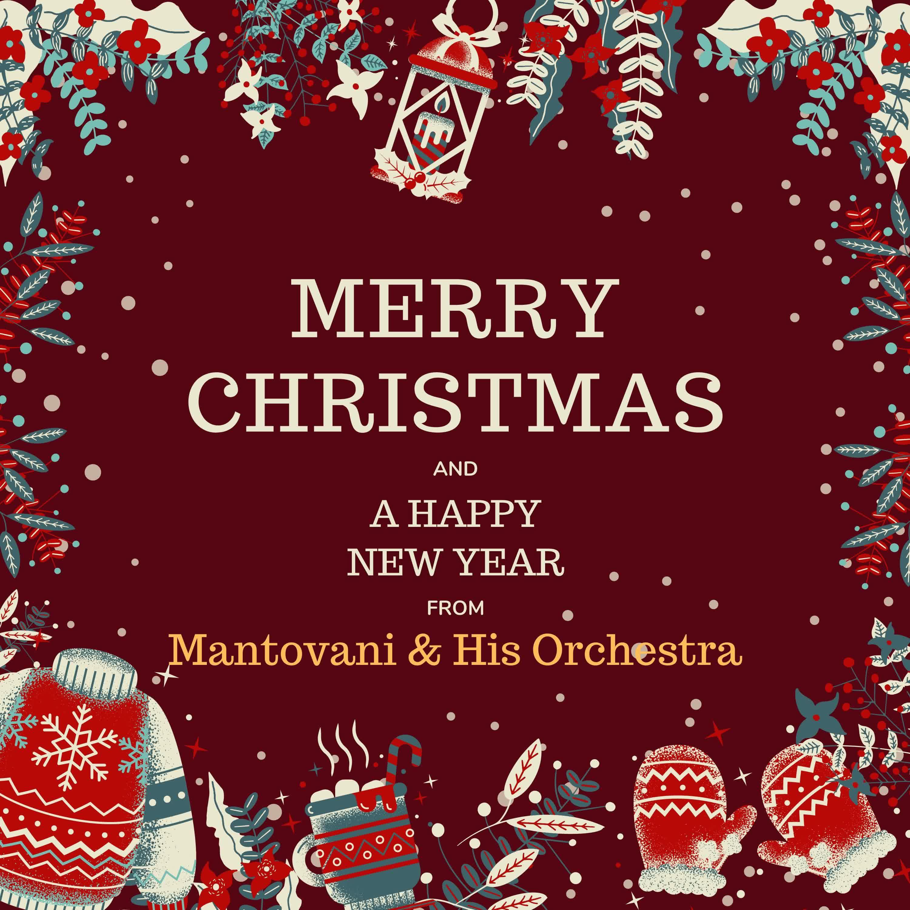 Постер альбома Merry Christmas and A Happy New Year from Mantovani & His Orchestra