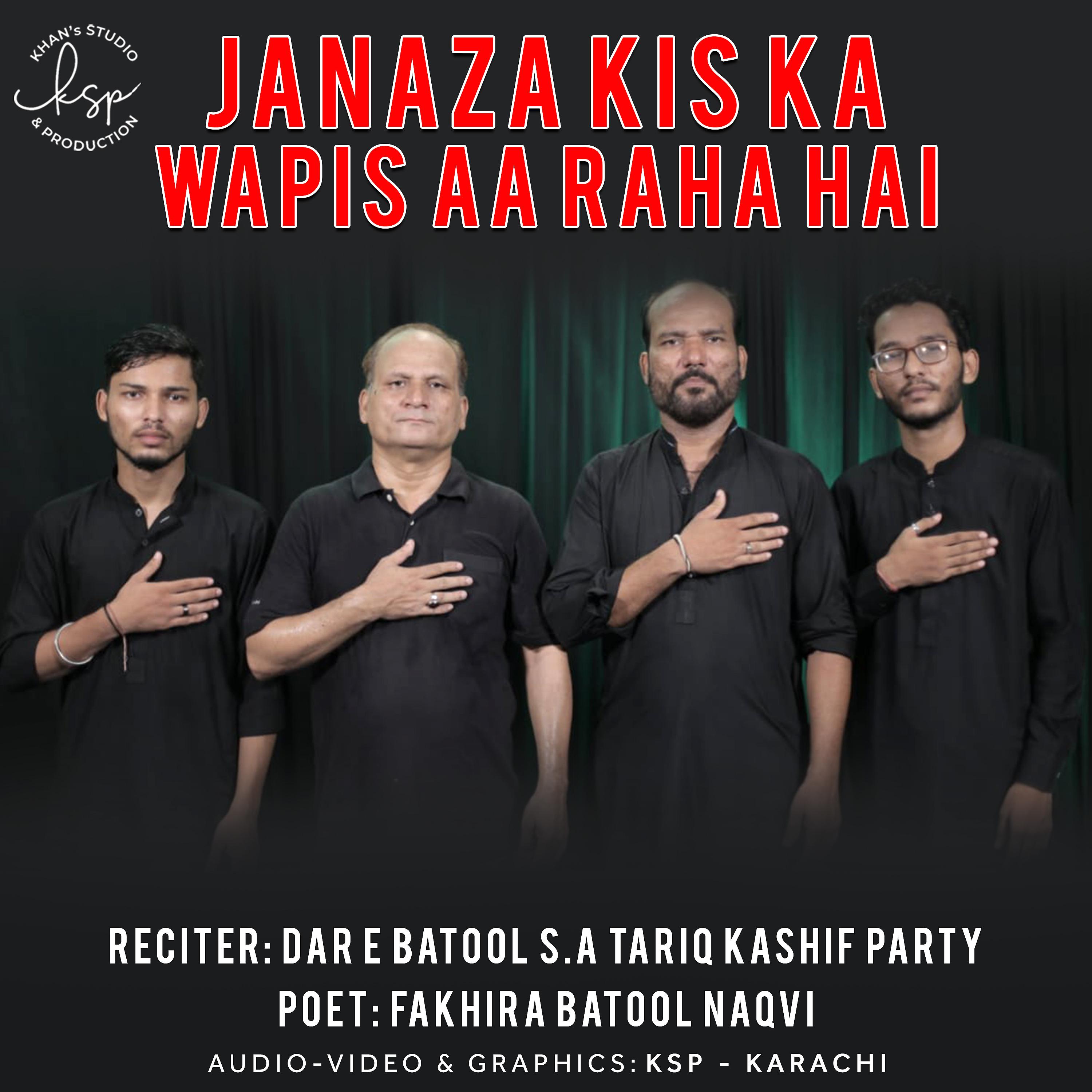 Постер альбома Janaza Kis Ka Wapis Aa Raha Hai