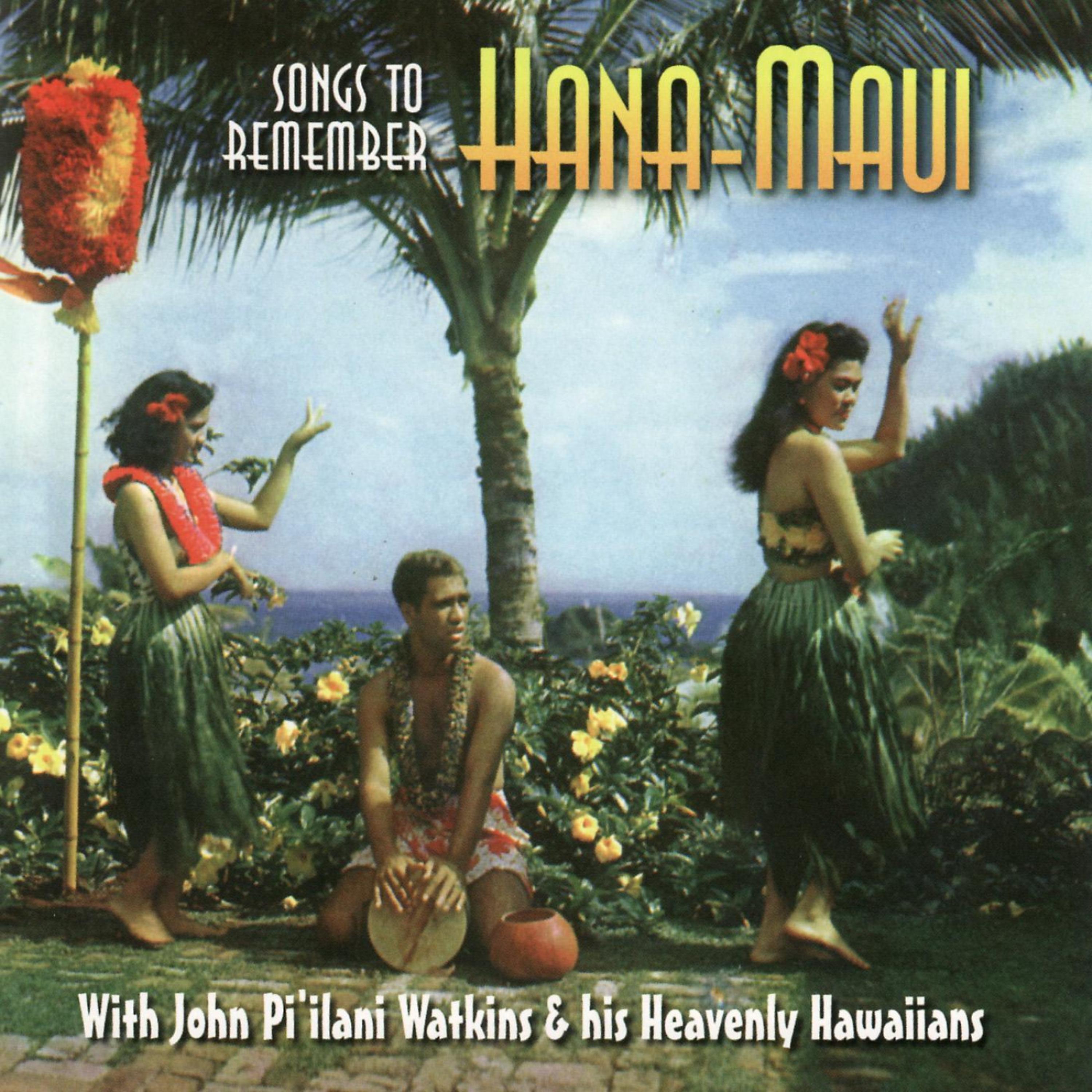 Постер альбома Songs To Remember: Hana-Maui