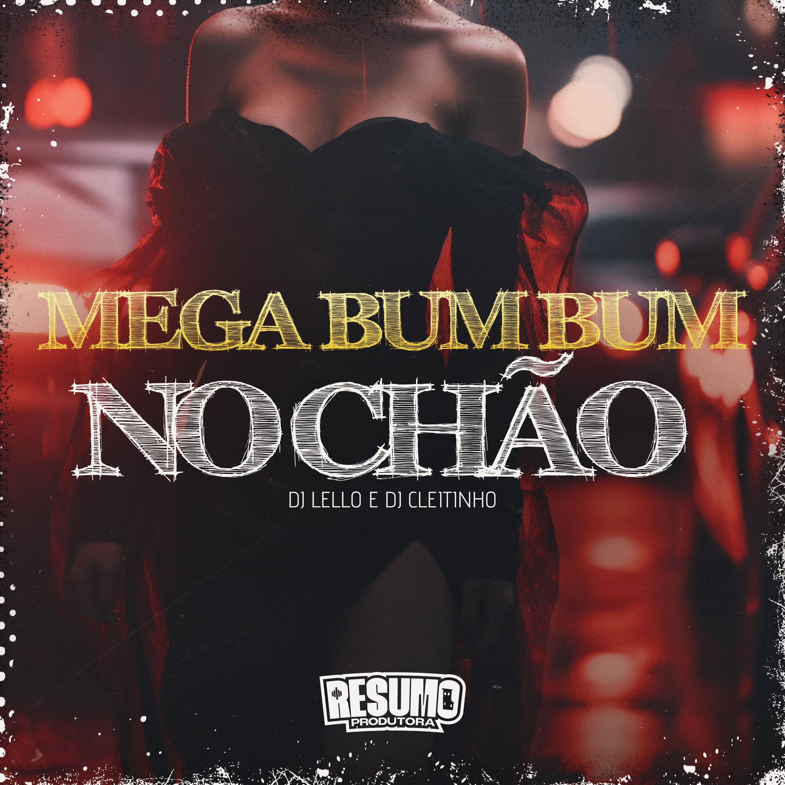 Постер альбома Mega Bumbum no Chão