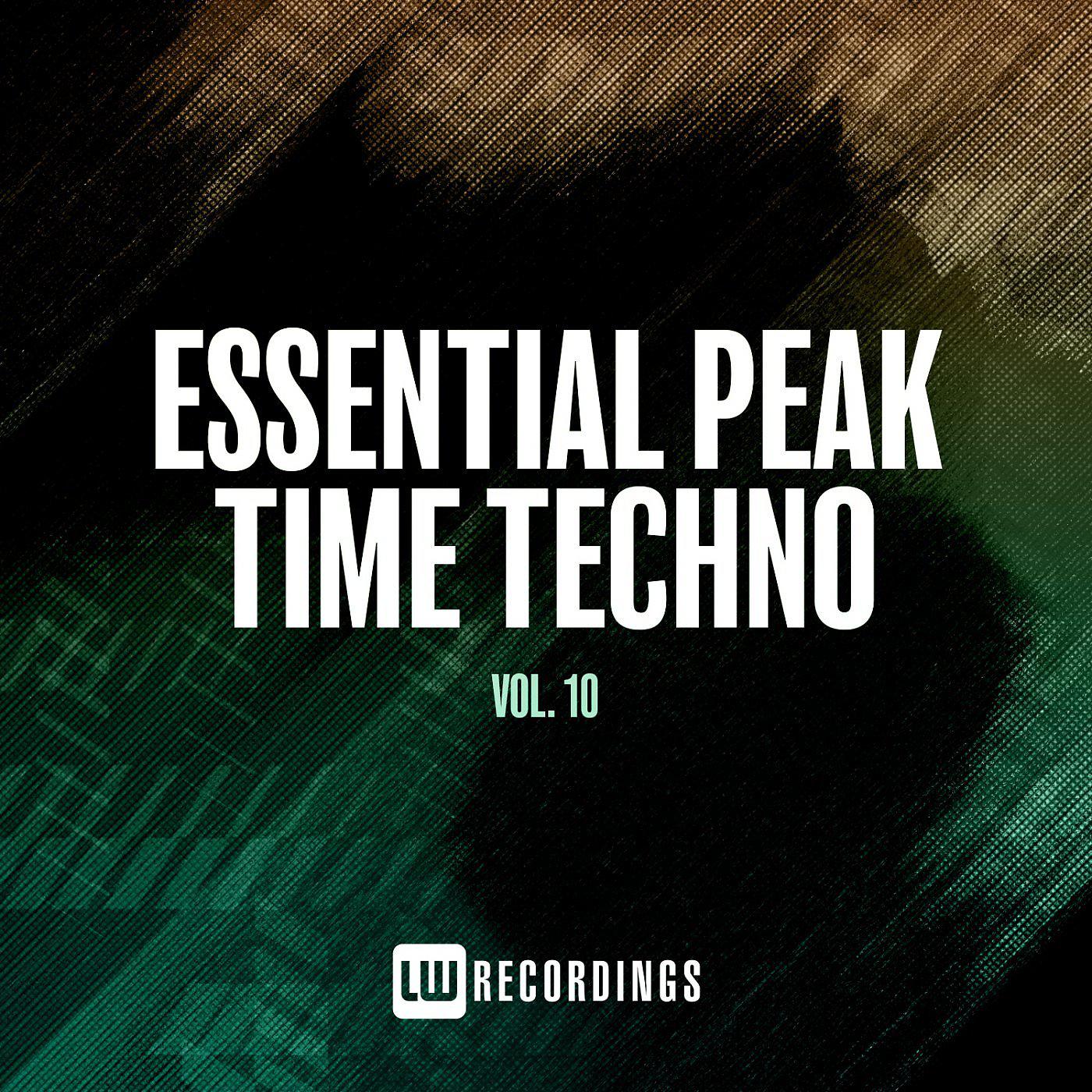 Постер альбома Essential Peak Time Techno, Vol. 10