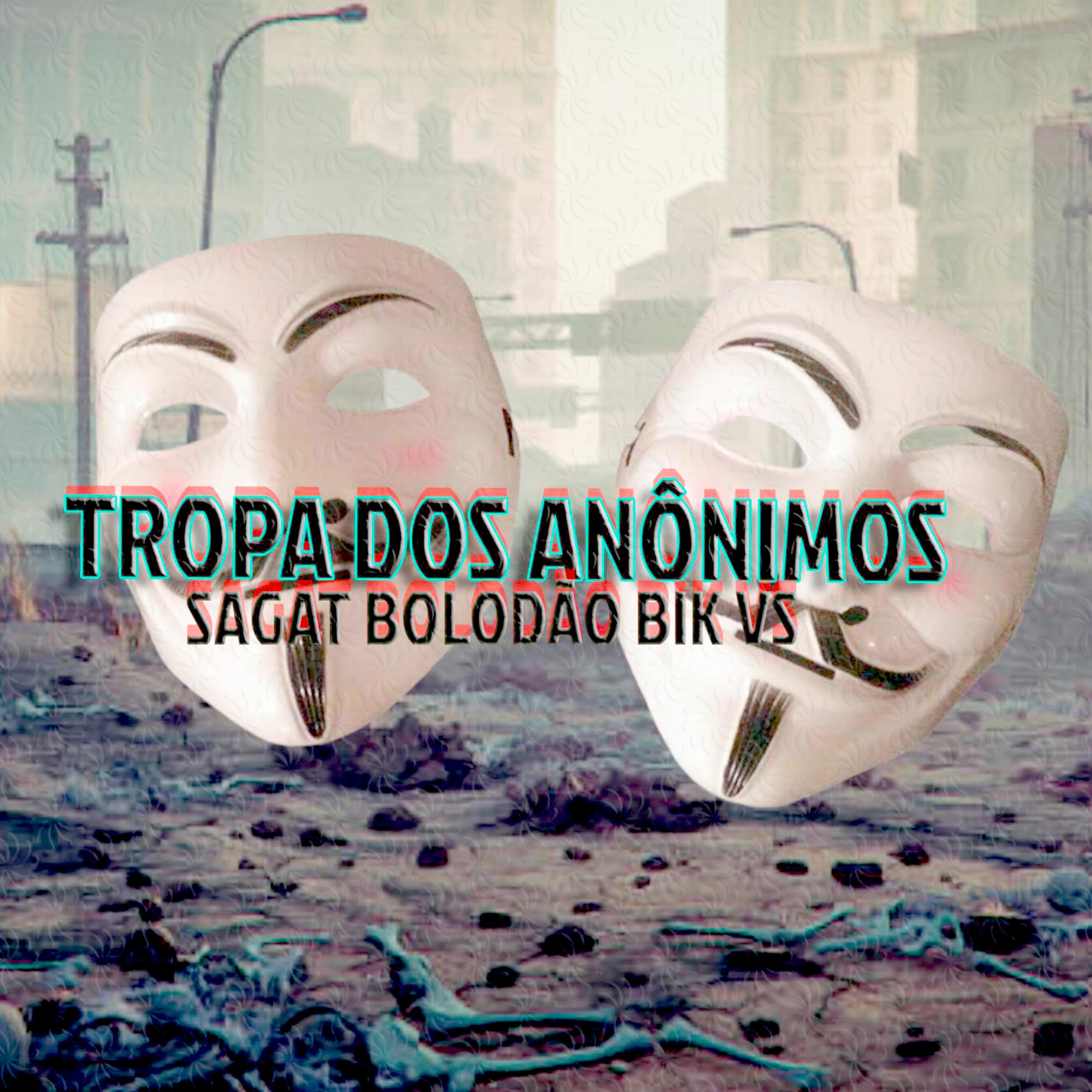 Постер альбома Tropa dos Anônimos