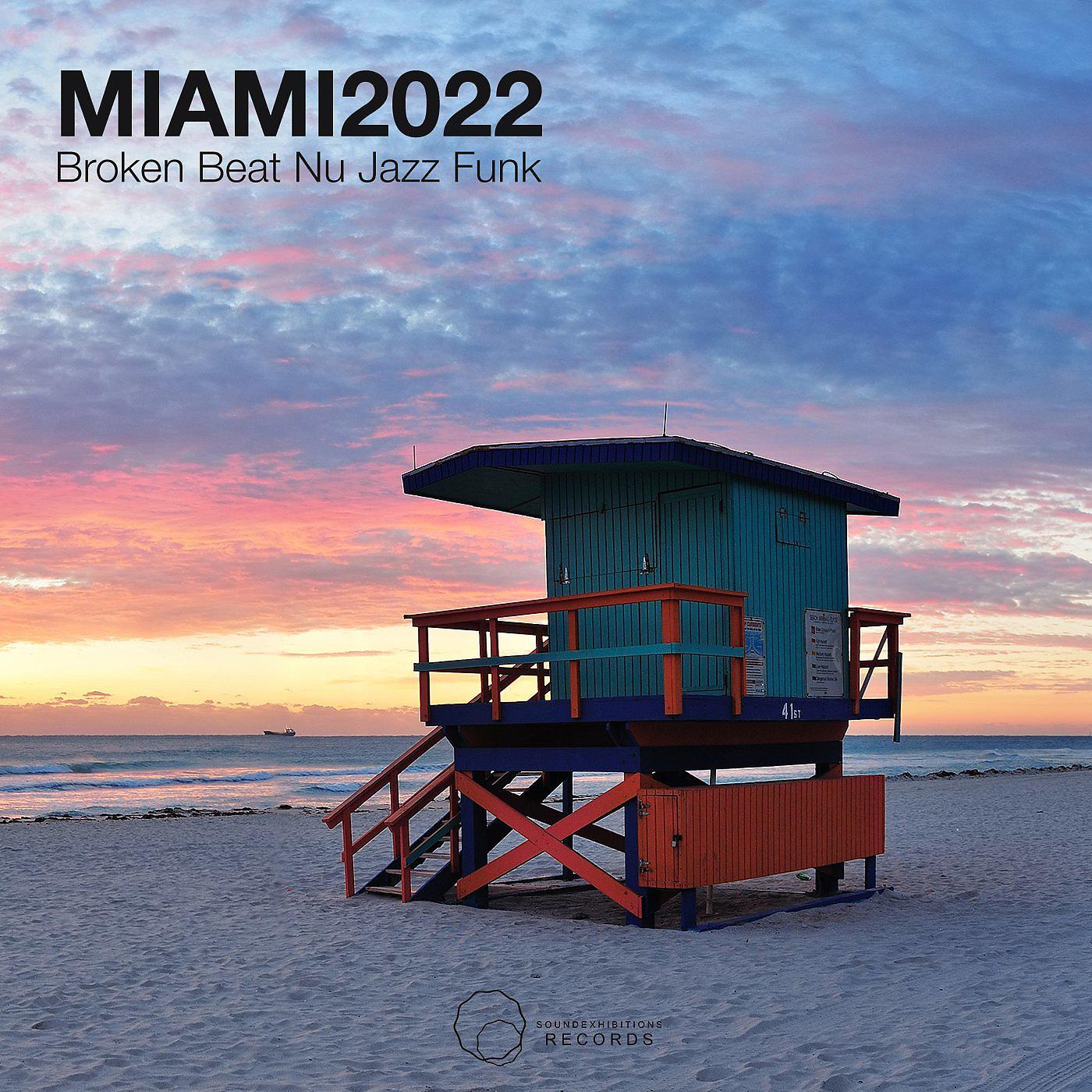Постер альбома Miami 2022 Broken Beat/ Nu Jazz/ Funk