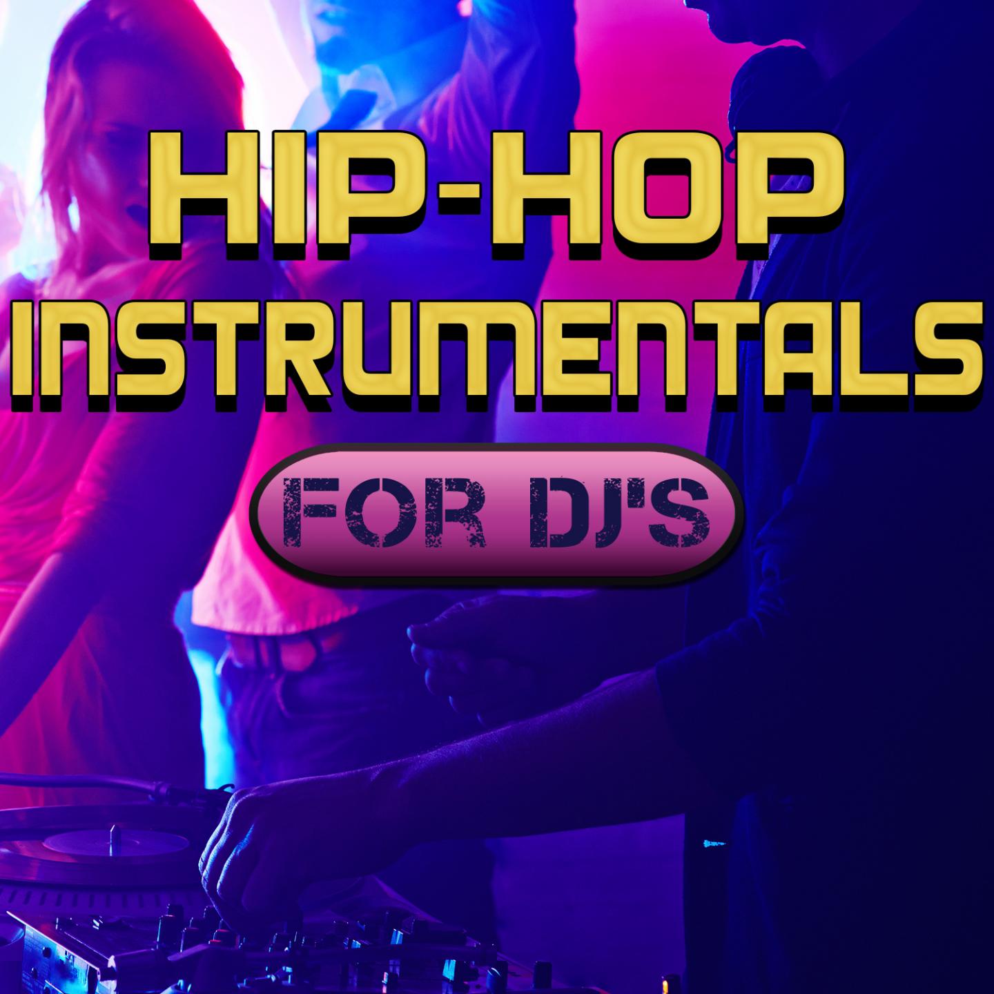 Постер альбома Hip-Hop Instrumentals for DJ's