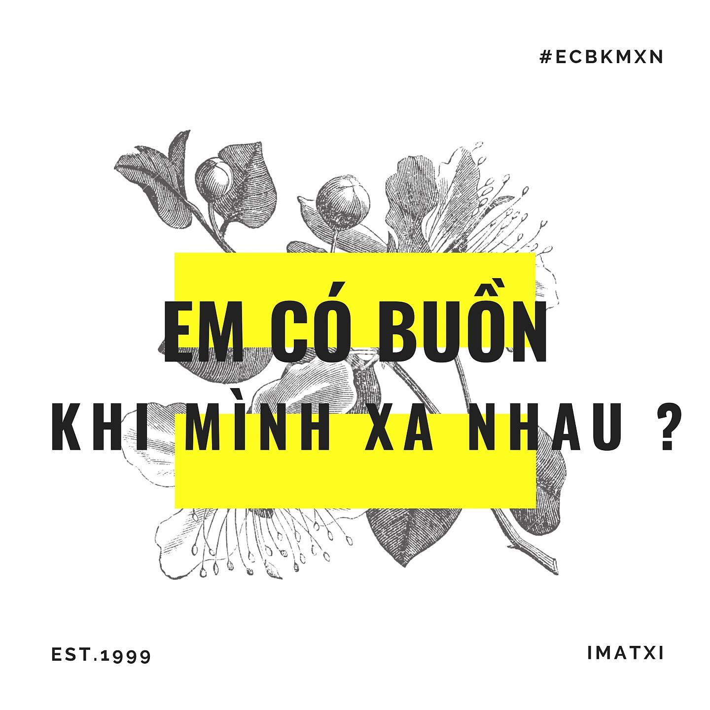 Постер альбома Em Có Buồn Khi Mình Xa Nhau