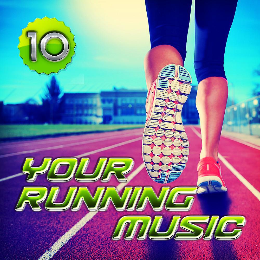Постер альбома Your Running Music 10
