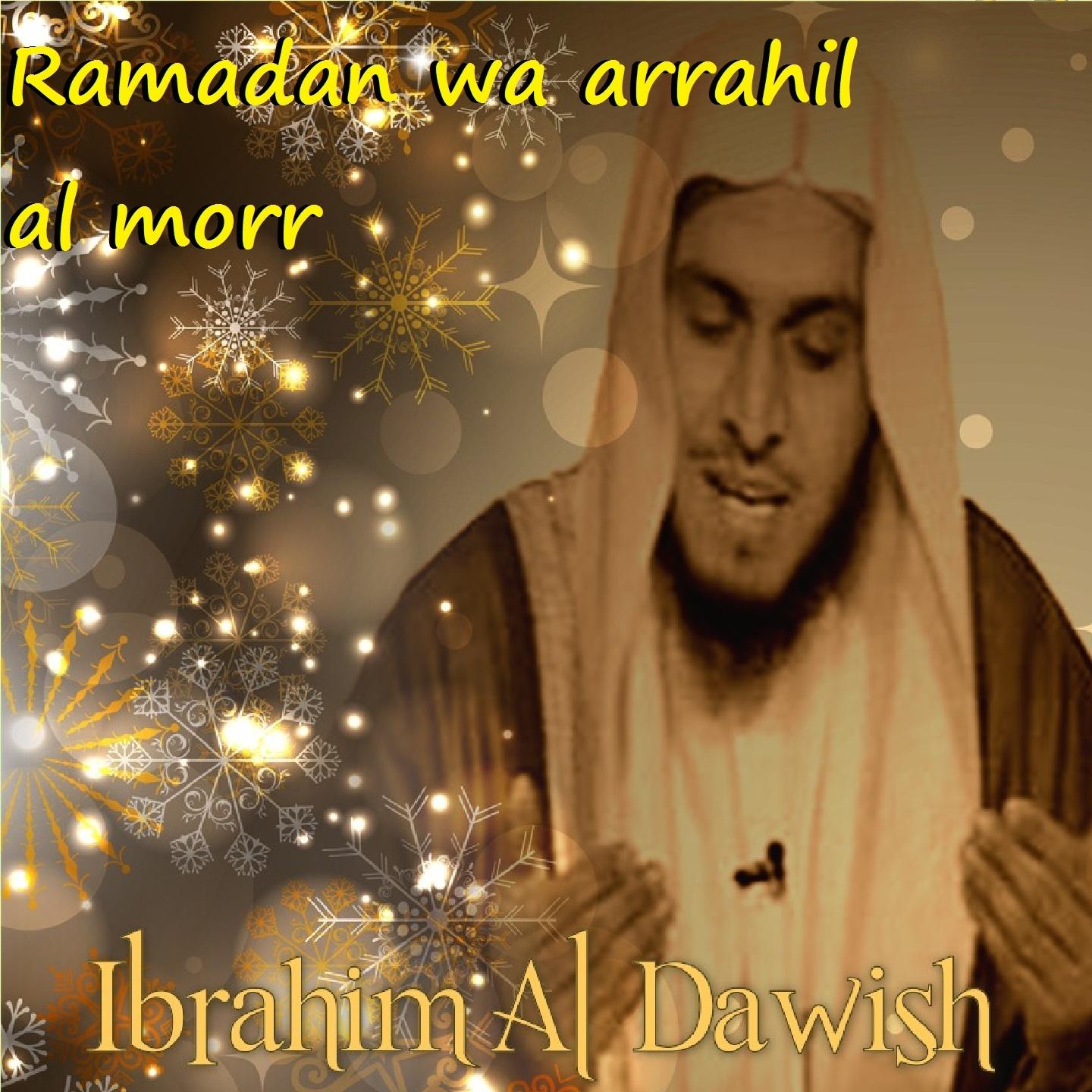 Постер альбома Ramadan Wa Arrahil Al Morr