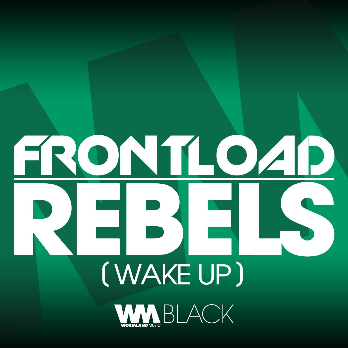 Постер альбома Rebels (Wake Up)