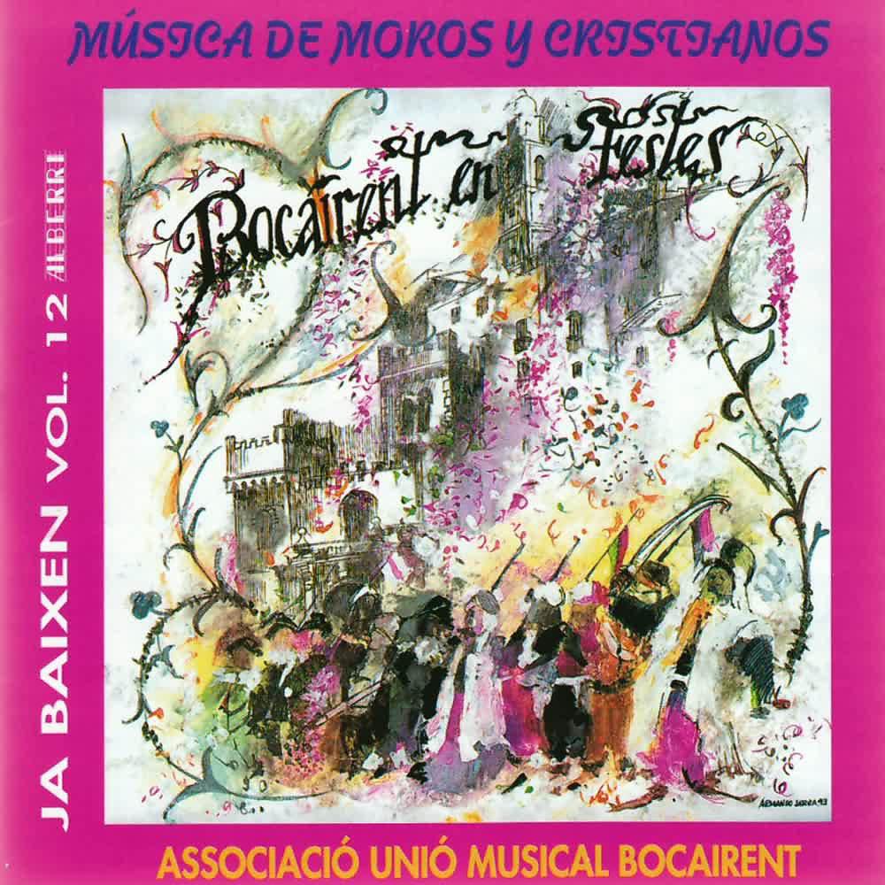 Постер альбома Música de Moros y Cristianos - Ja Baixen (Vol. 12)