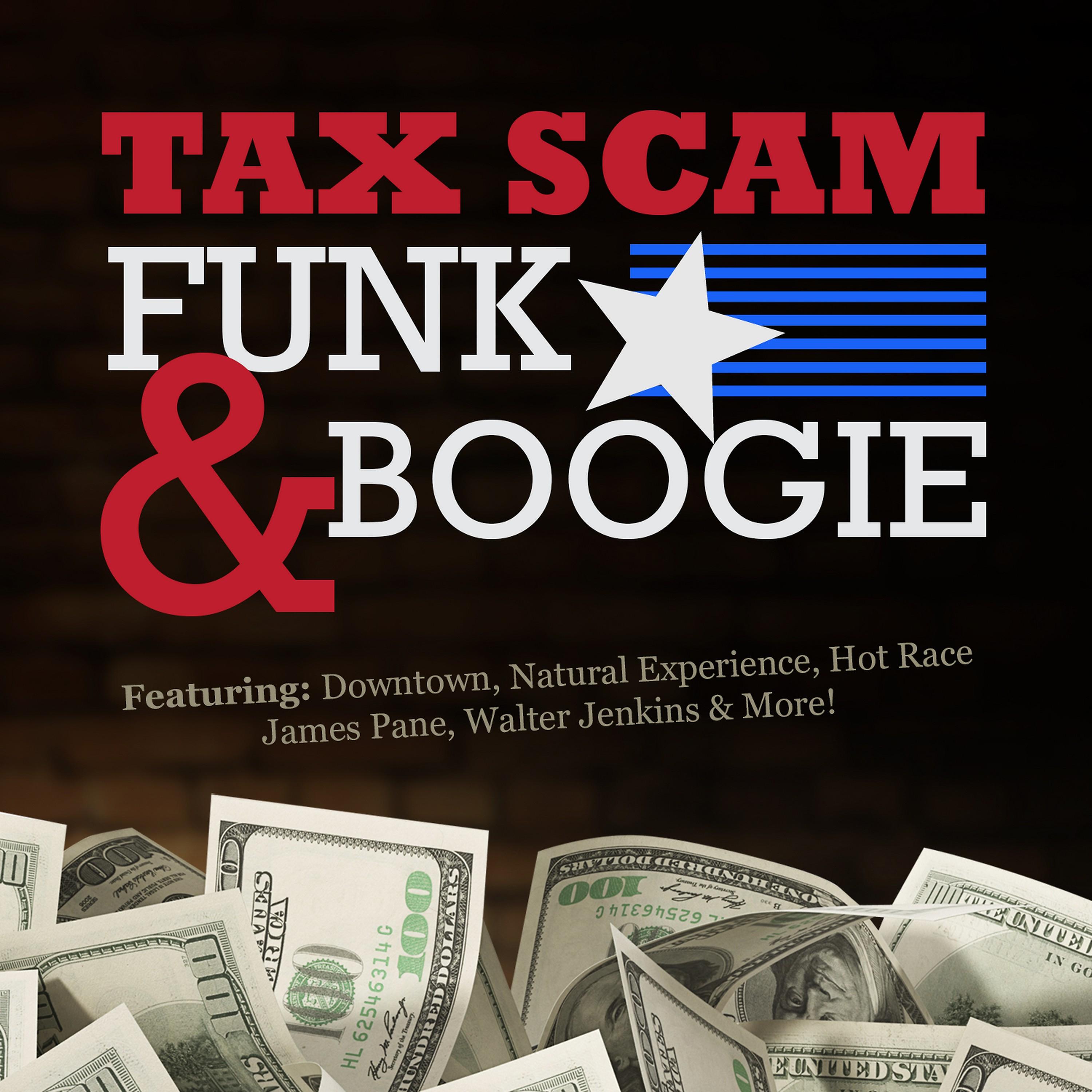 Постер альбома Tax Scam Funk & Boogie
