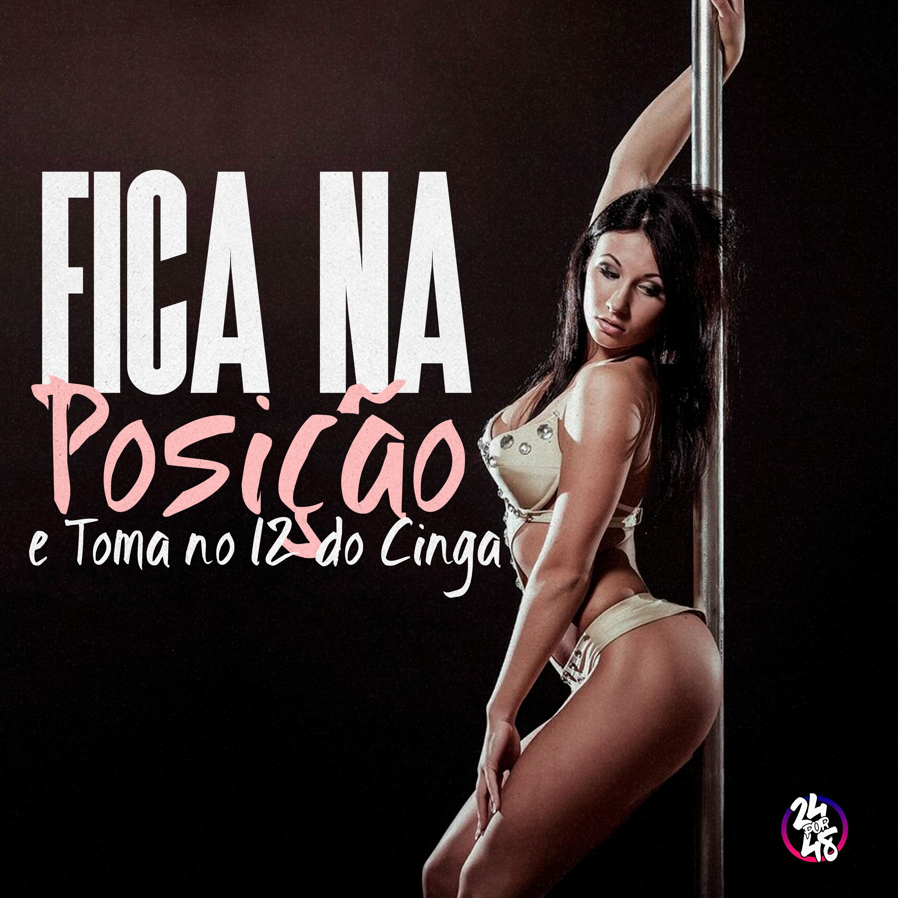 Постер альбома Fica na Posição e Toma no 12 do Cinga