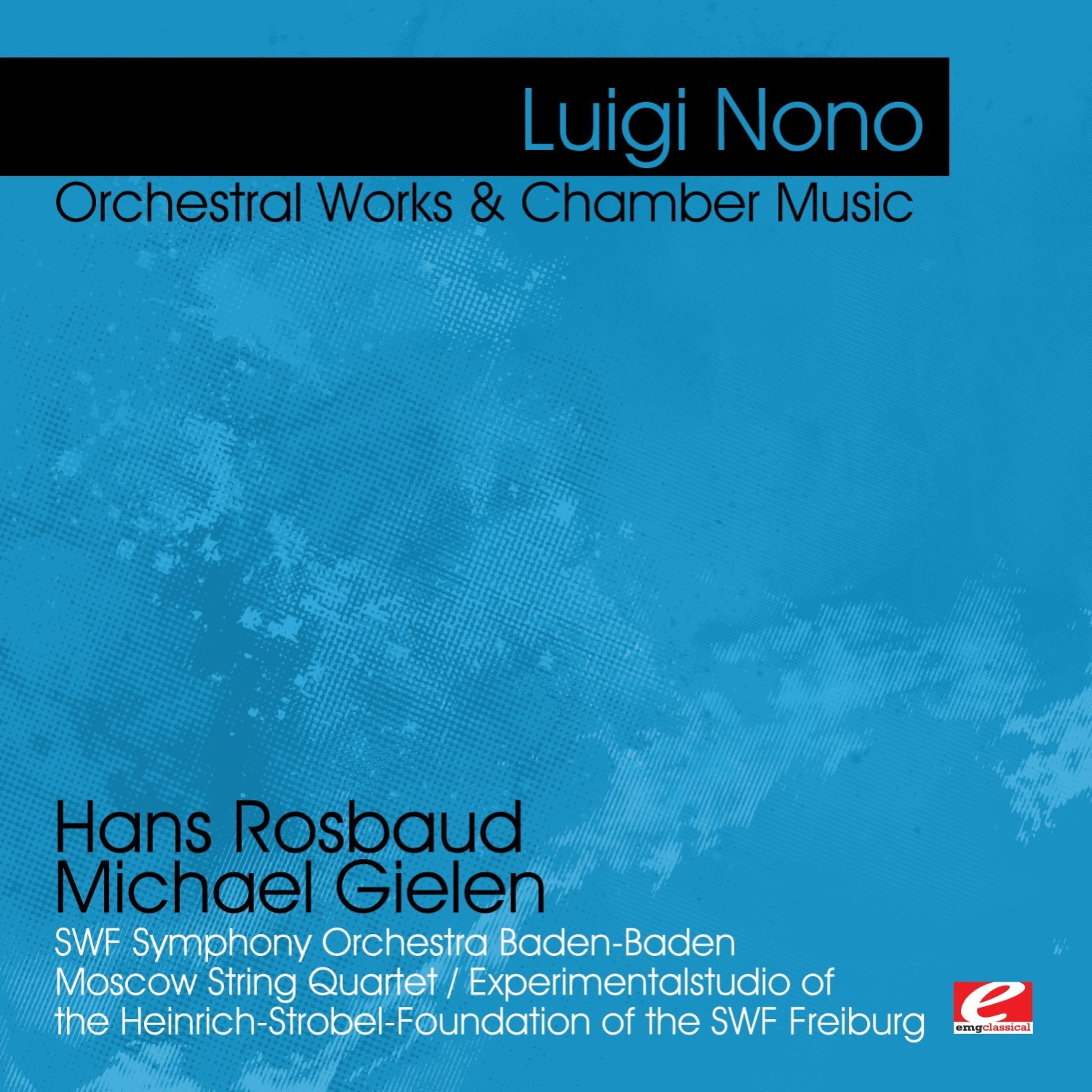 Постер альбома Nono: Orchestral Works & Chamber Music (Digitally Remastered)