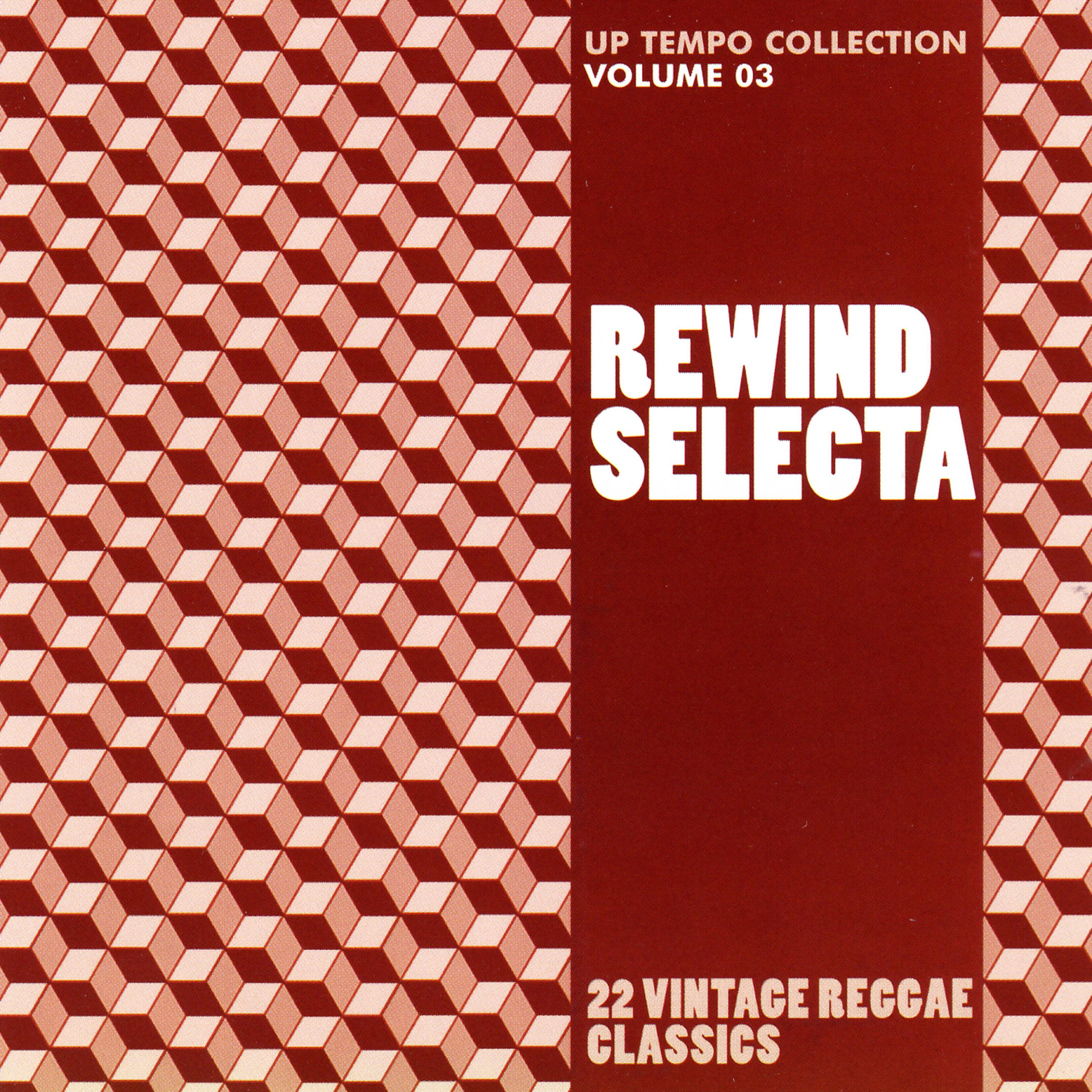 Постер альбома Rewind Selecta: Up Tempo Collection, Vol. 3